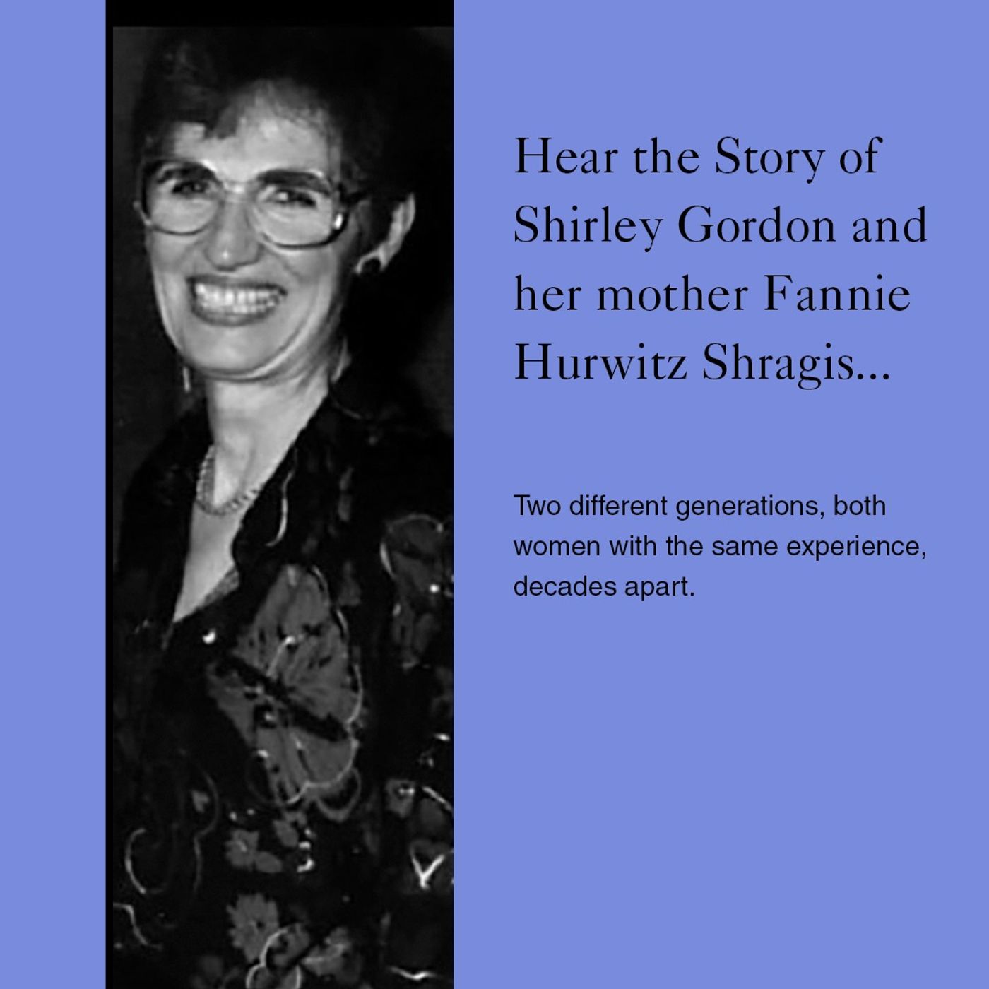 Should Have Listened to My Mother Podcast