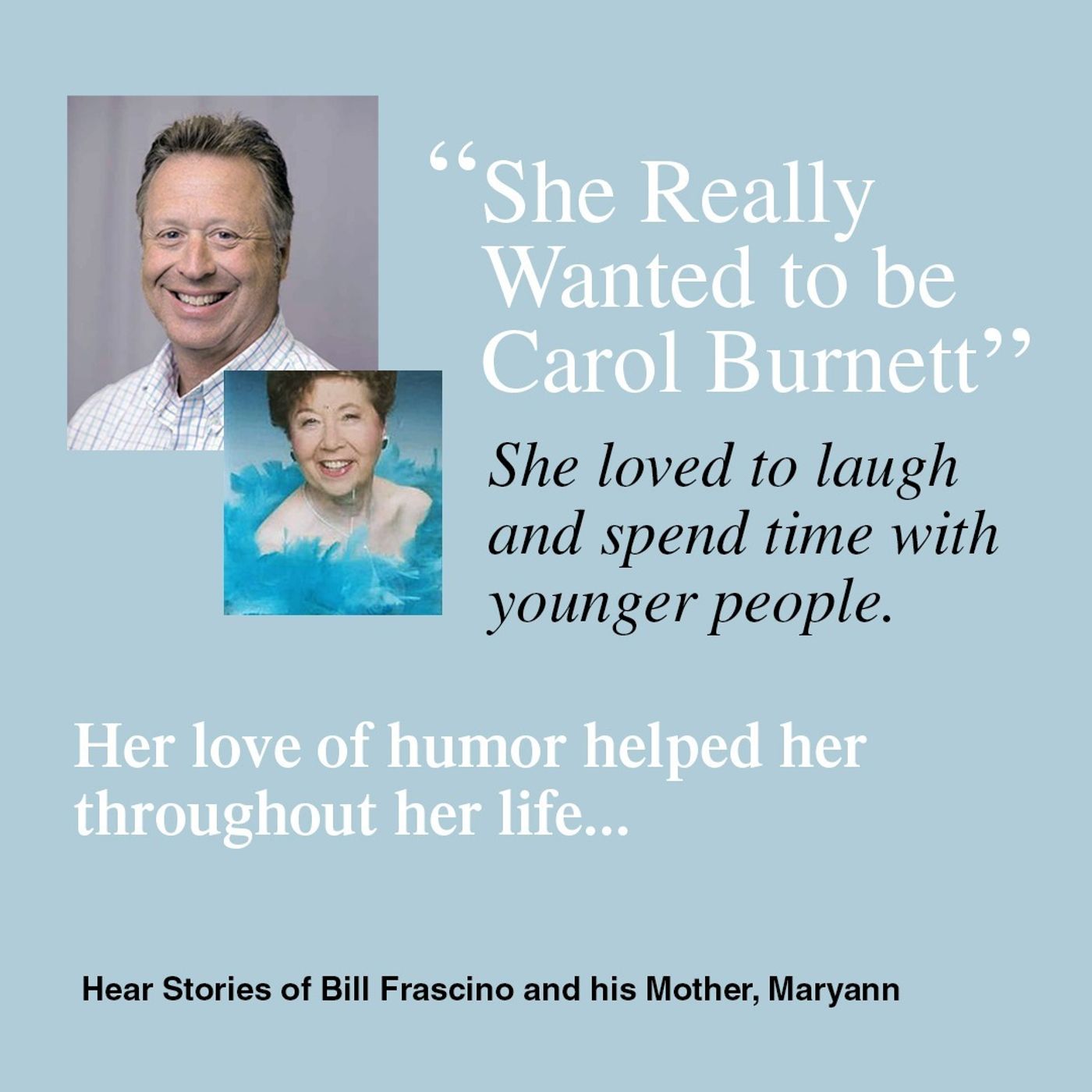 "She Really Wanted To Be Carol Burnett" with Guest Bill 'Breeze' Frascino.  Looking Back At S1E54 episode artwork