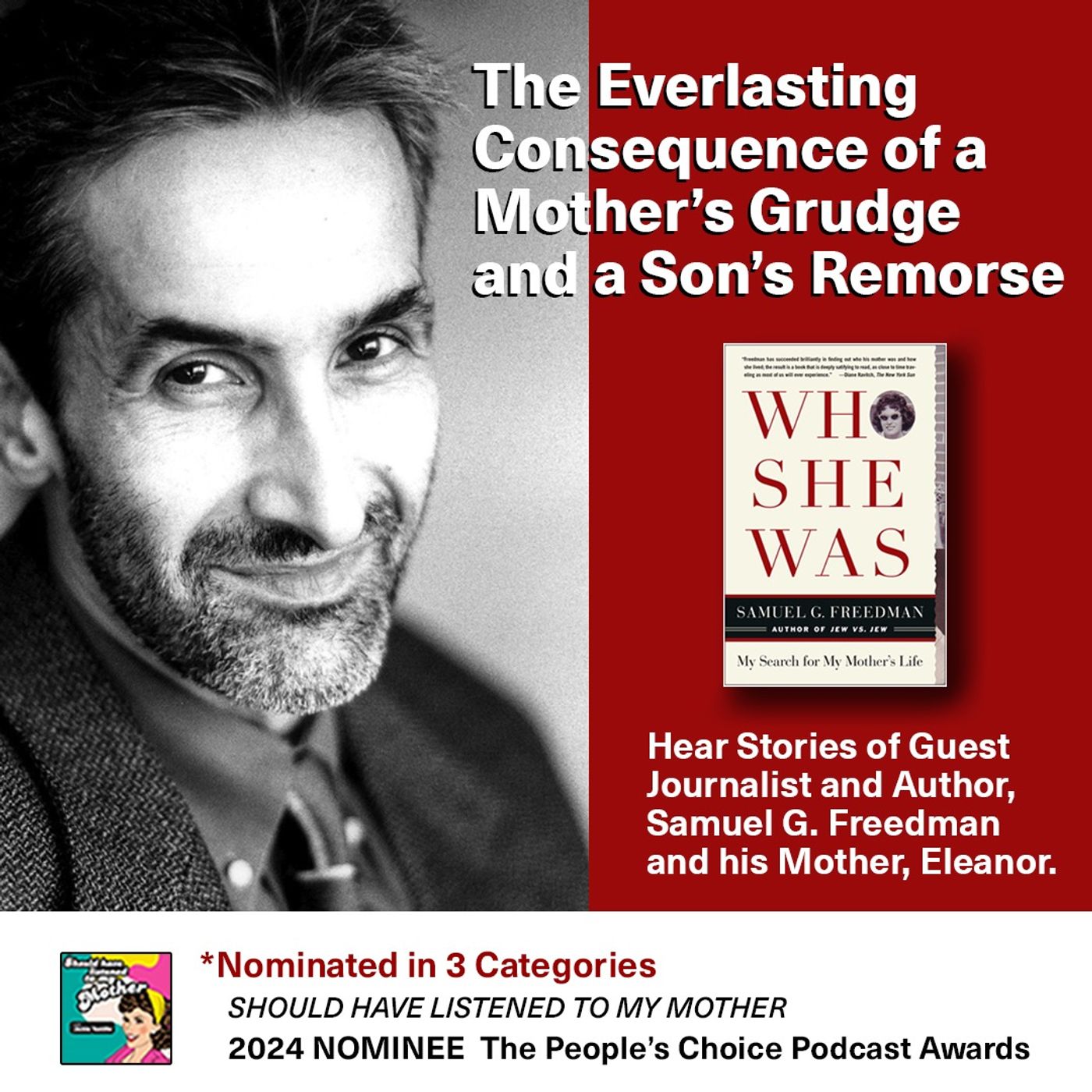 The Everlasting Consequence of A Mother’s Grudge and A Son’s Remorse with Guest Journalist And Author Samuel G. Freedman. Looking Back at S2E48 episode artwork
