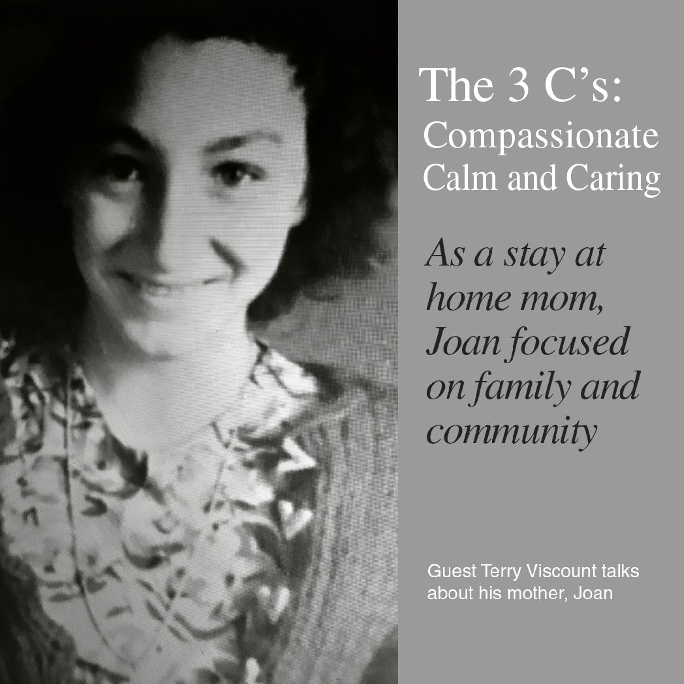 The Three C's-Compassionate, Calm and Caring-Looking Back At Episode #15 episode artwork