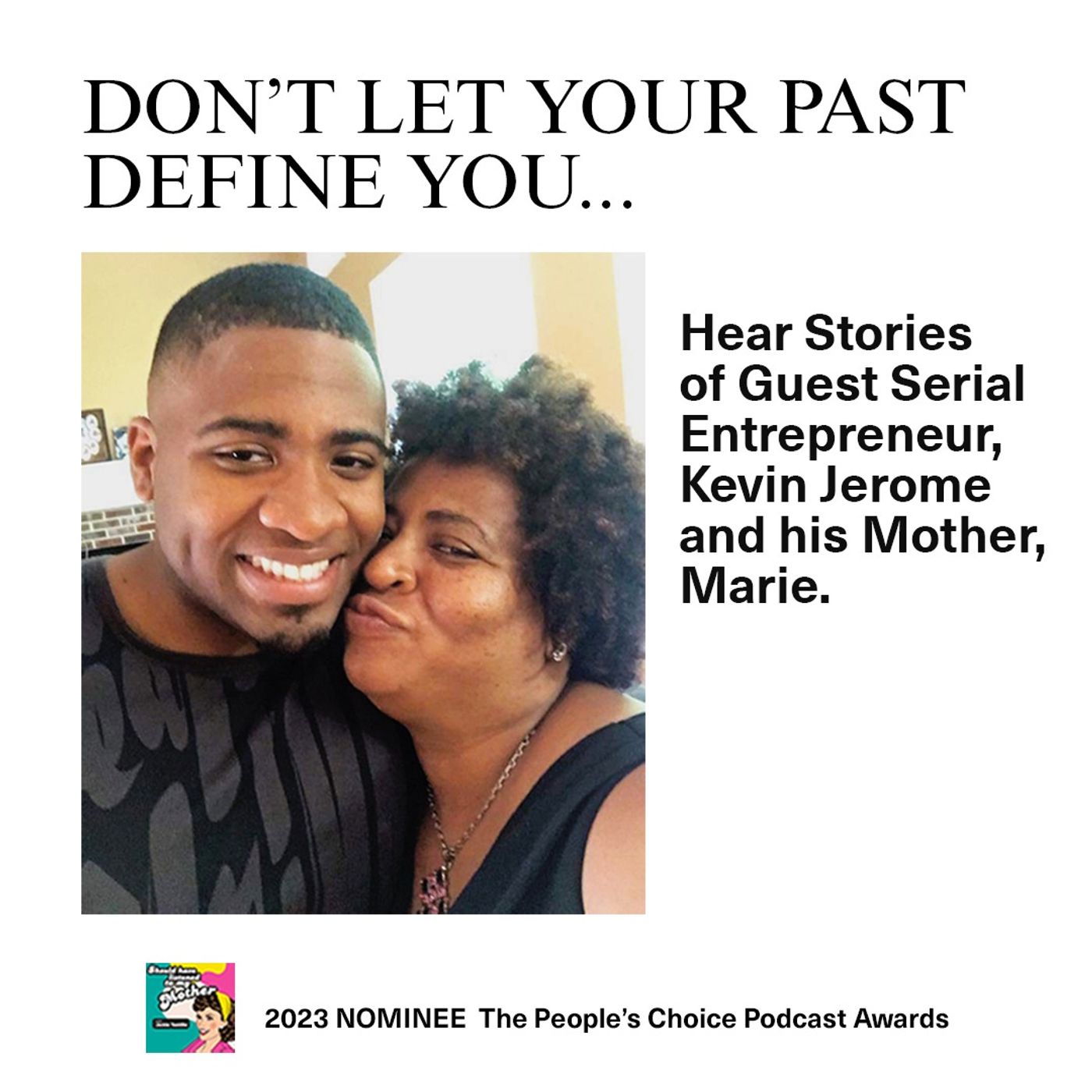 Should Have Listened to My Mother Podcast