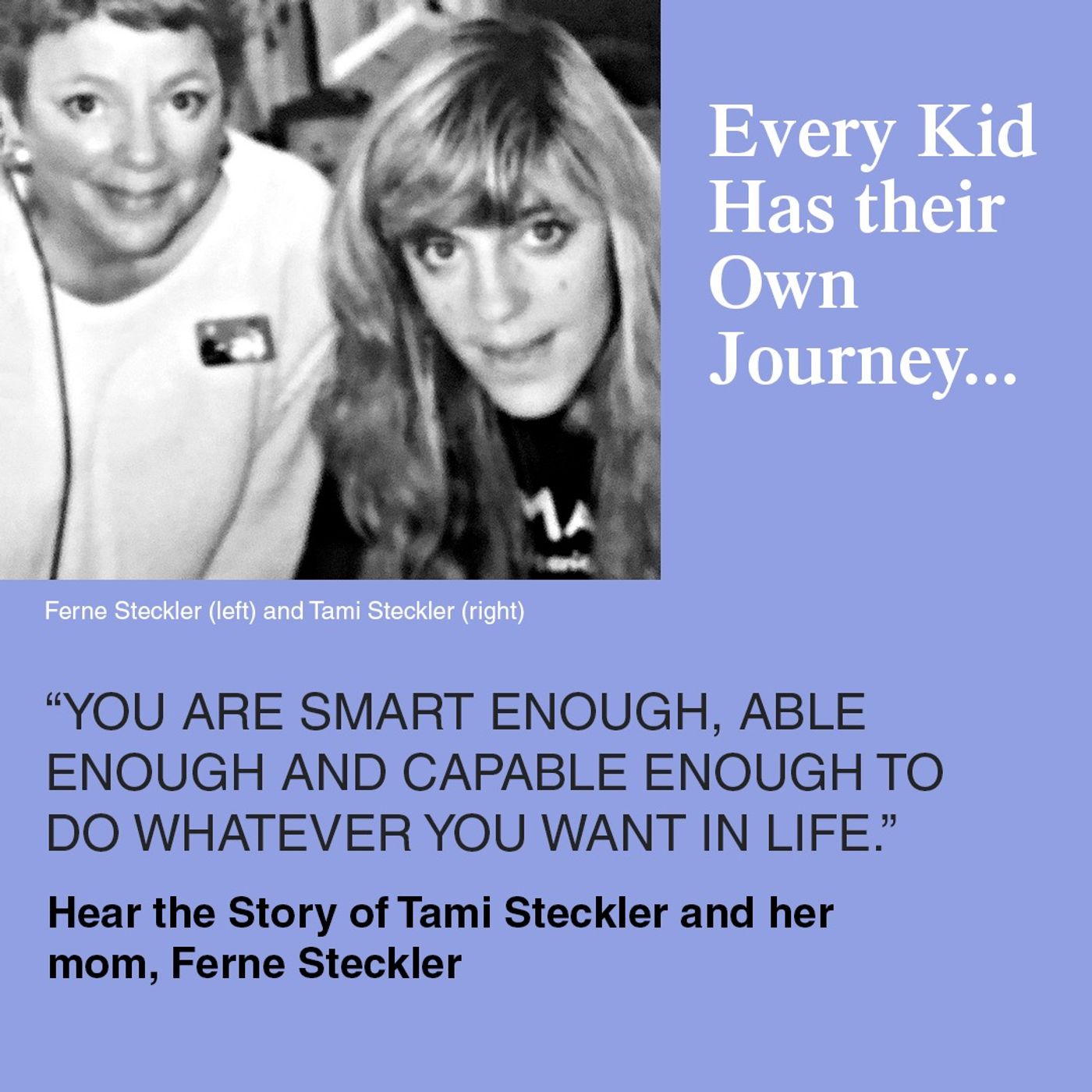 Every Kid Has Their Own Journey with Guest Attorney and Child Advocate Tamara Steckler episode artwork