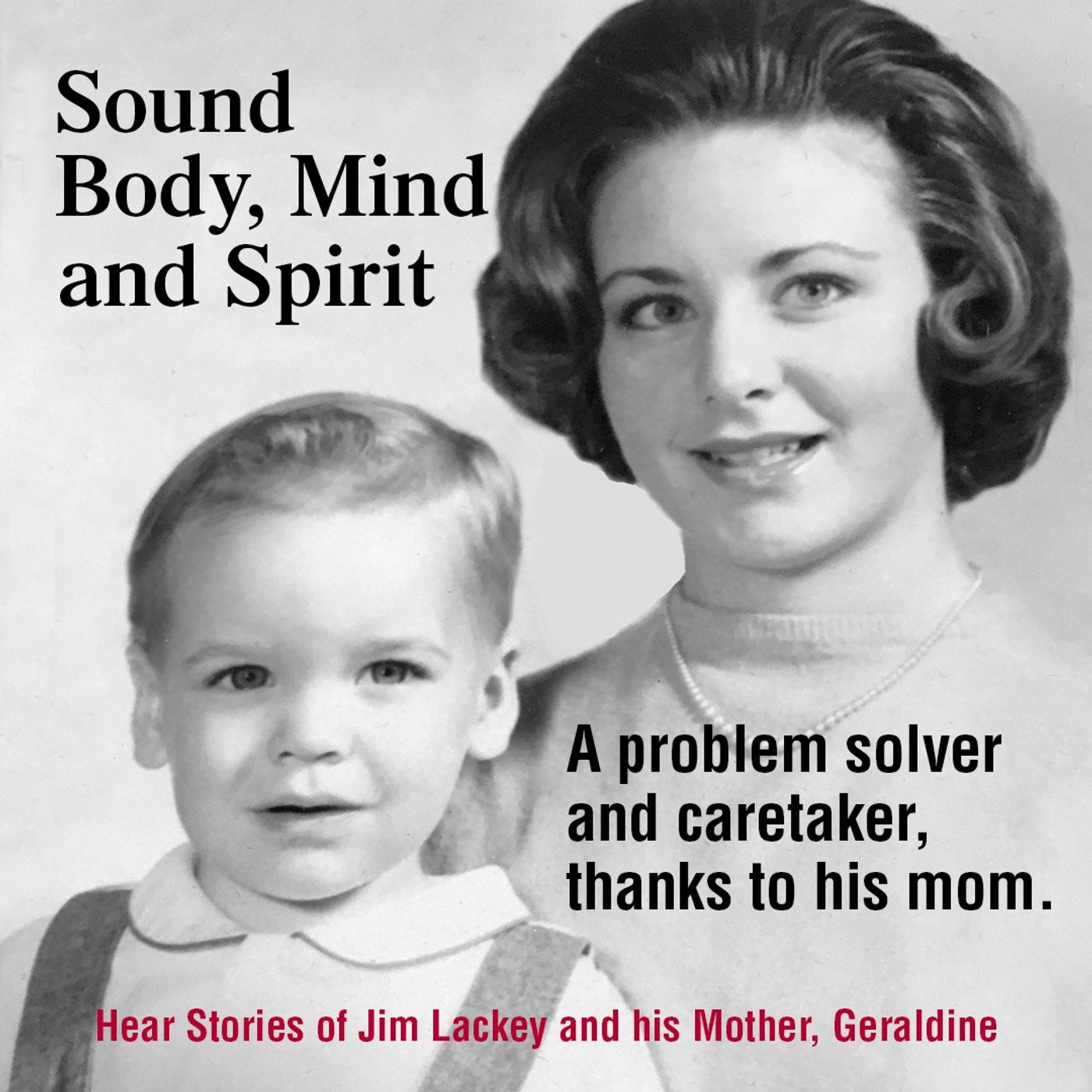 Sound Body, Mind And Spirit with Guest Jim Lackey episode artwork