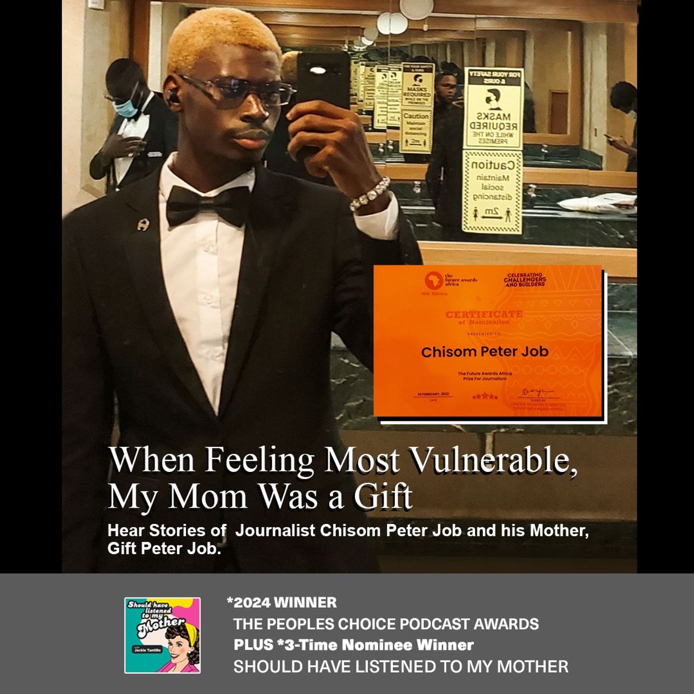 When Feeling Most Vulnerable, My Mom Was a Gift with Guest West African Journalist Chisom Peter Job. Looking Back at S3E16