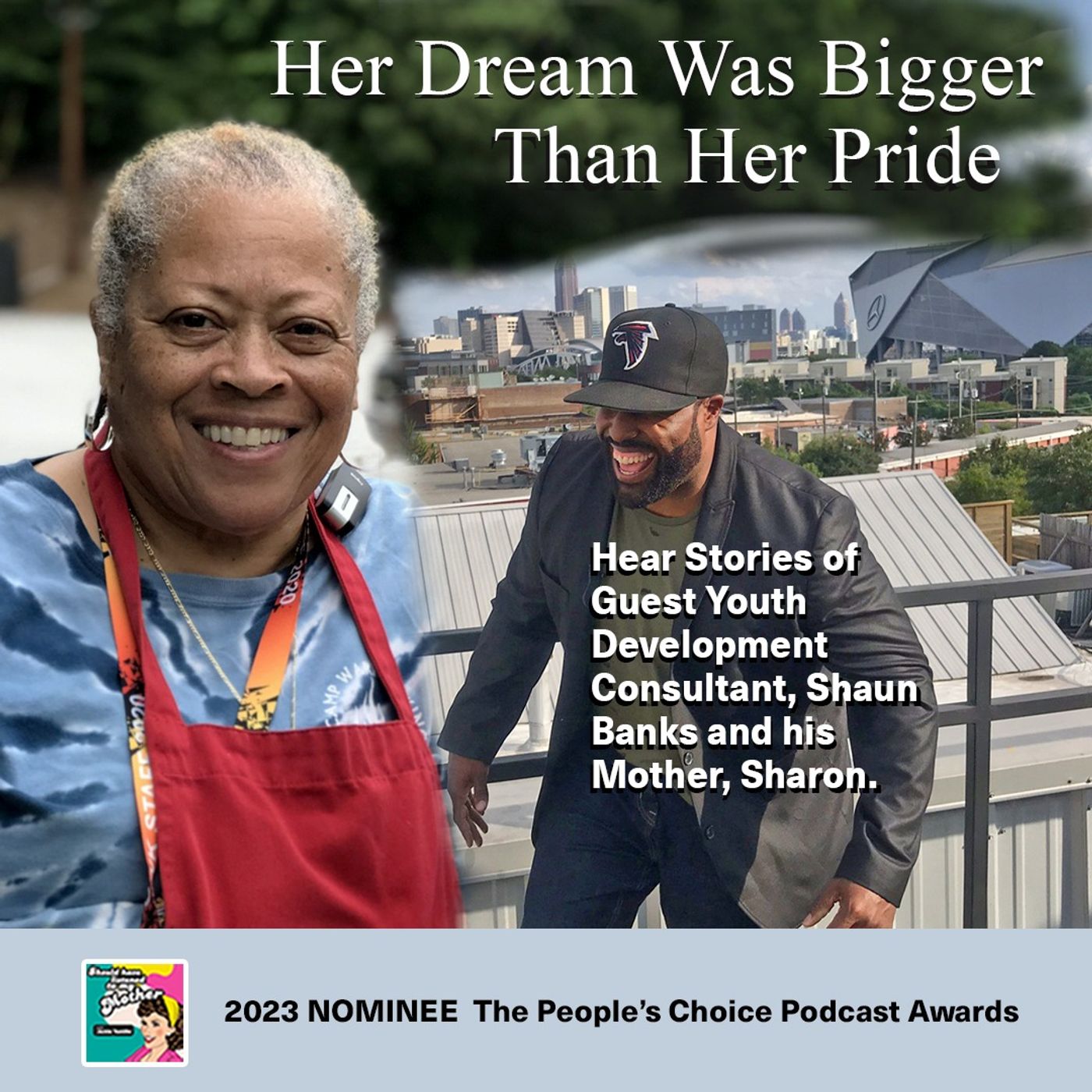 Her Dream Was Bigger Than Her Pride with Guest Youth Development Consultant Shaun Banks. Looking Back @ S2E43 episode artwork