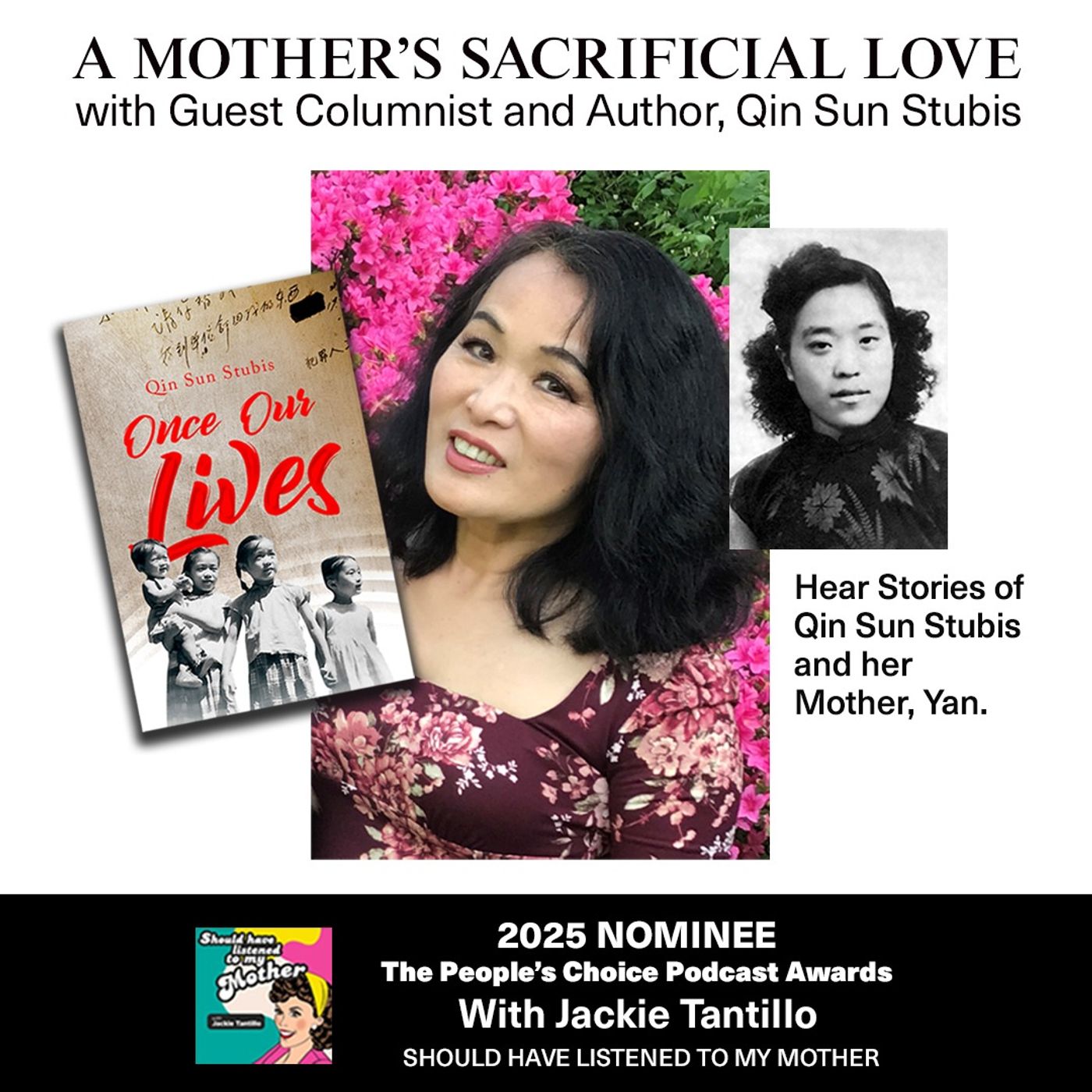 A Mother's Sacrificial Love with Guest Columnist and Author, Qin Sun Stubis A Mother's Sacrificial Love with Guest Columnist and Author, Qin Sun Stubis