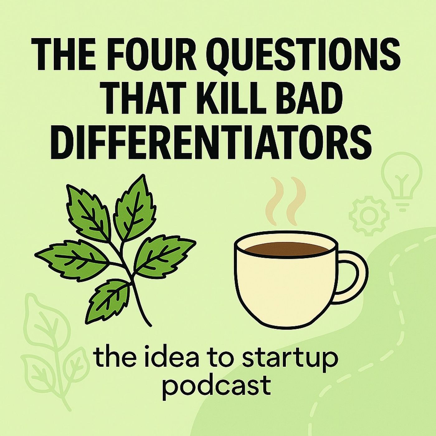 The Four Questions that Kill Bad Differentiators (feat. The Rabbi, The Coffee Founder, and The Poison Ivy Guy)