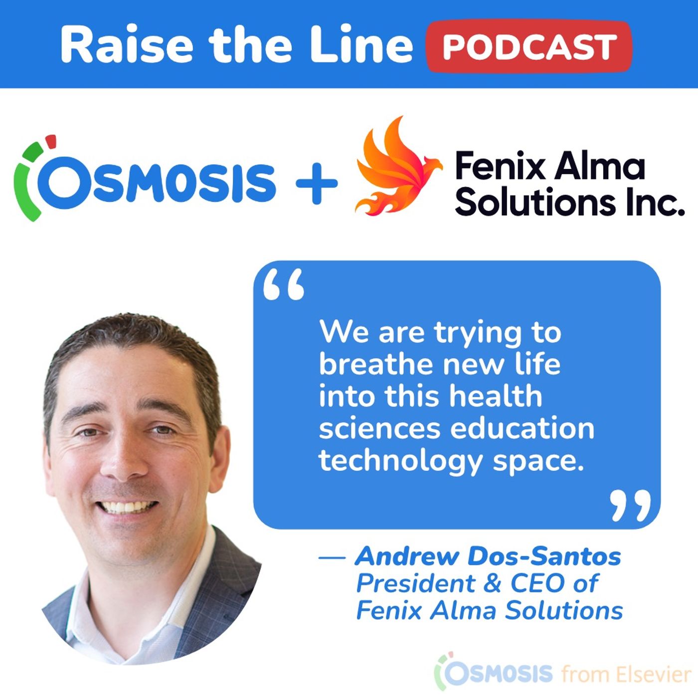Visualizing Health Sciences Education - Andrew Dos-Santos, Founder, President & CEO of Fenix Alma Solutions