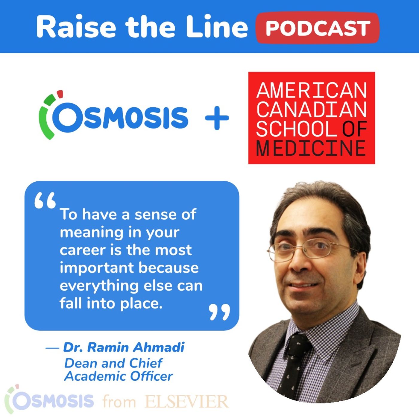 A New Medical School Designed For A New Generation - Dr. Ramin Ahmadi, Dean and Chief Academic Officer of the American Canadian School of Medicine