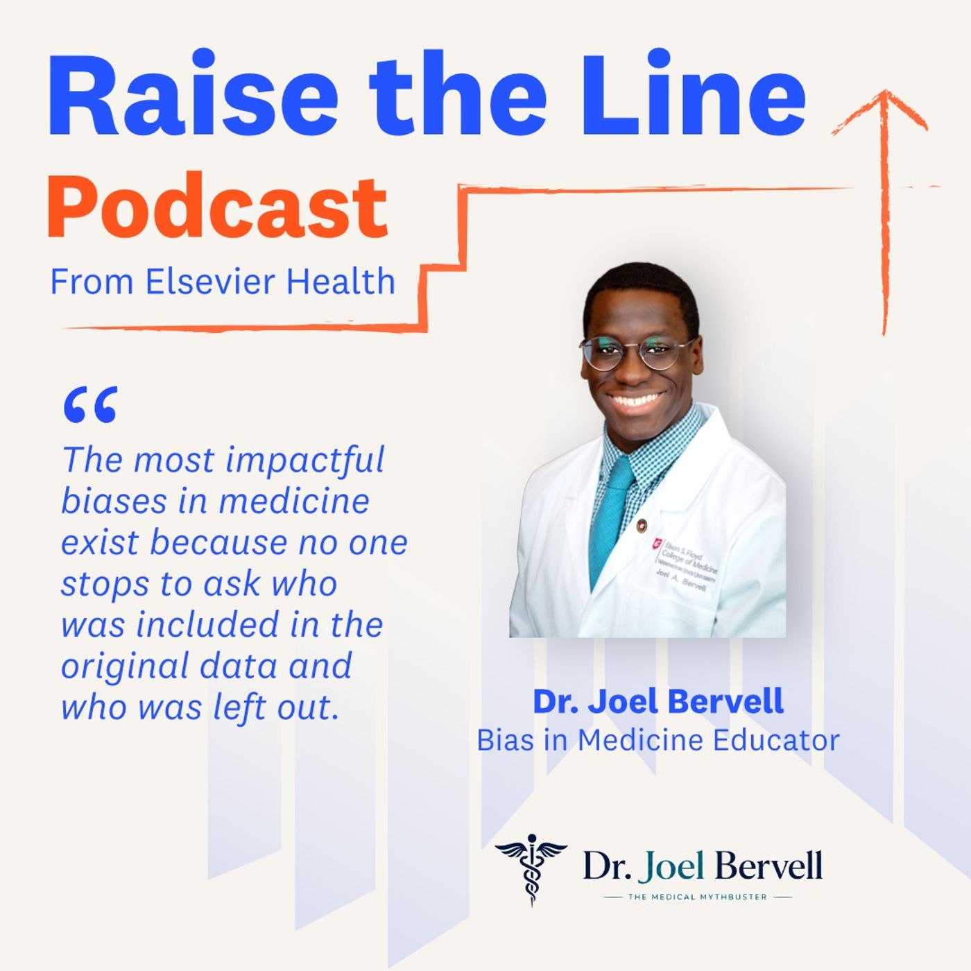 Who Was Medicine Designed For?: Dr. Joel Bervell, Internal Medicine Resident and “The Medical Mythbuster” episode artwork