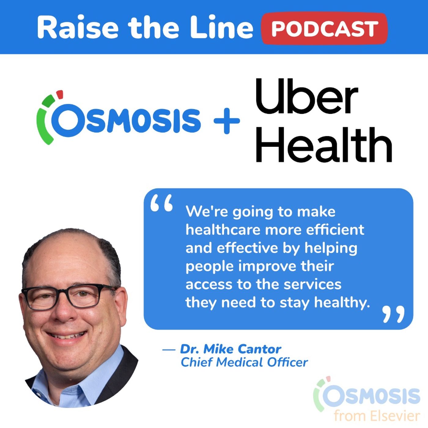 Uber’s Growing Role in Healthcare - Dr. Mike Cantor, Chief Medical Officer of Uber Health