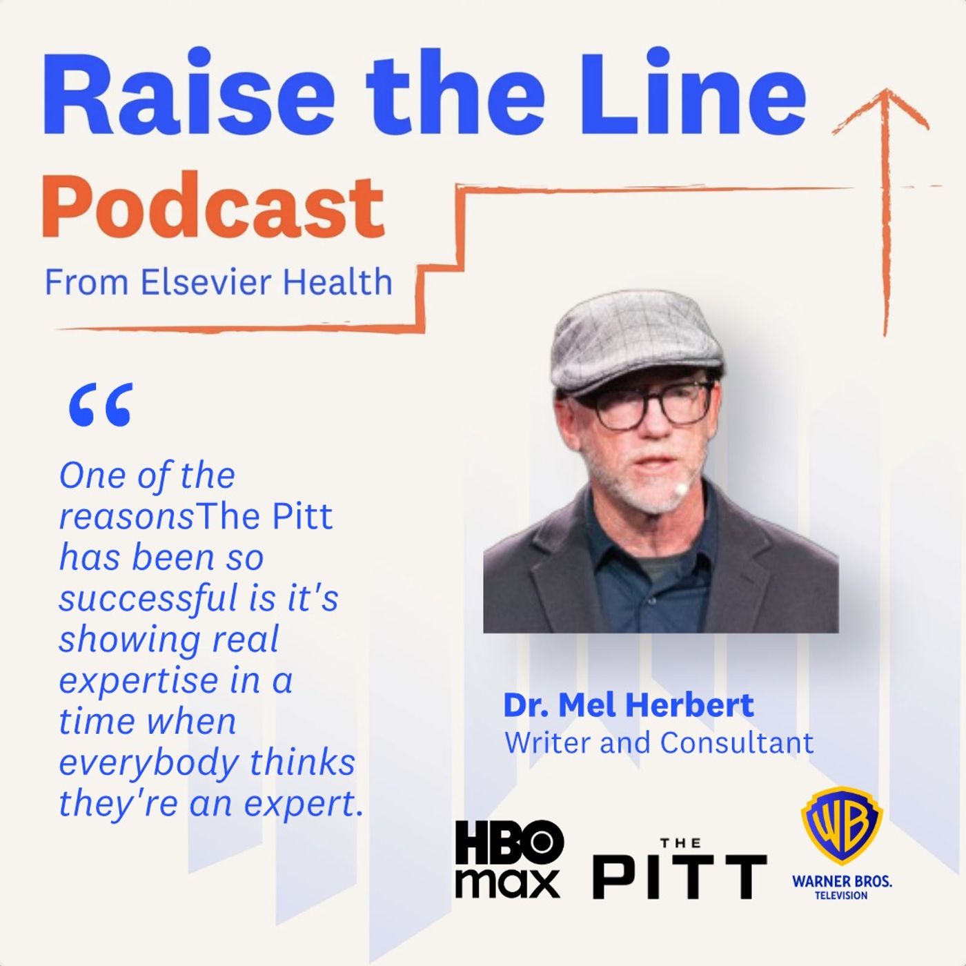 Elevating True Expertise In a Time Of Self-Proclaimed Knowledge: Dr. Mel Herbert, Writer and Consultant on HBO Max’s The Pitt