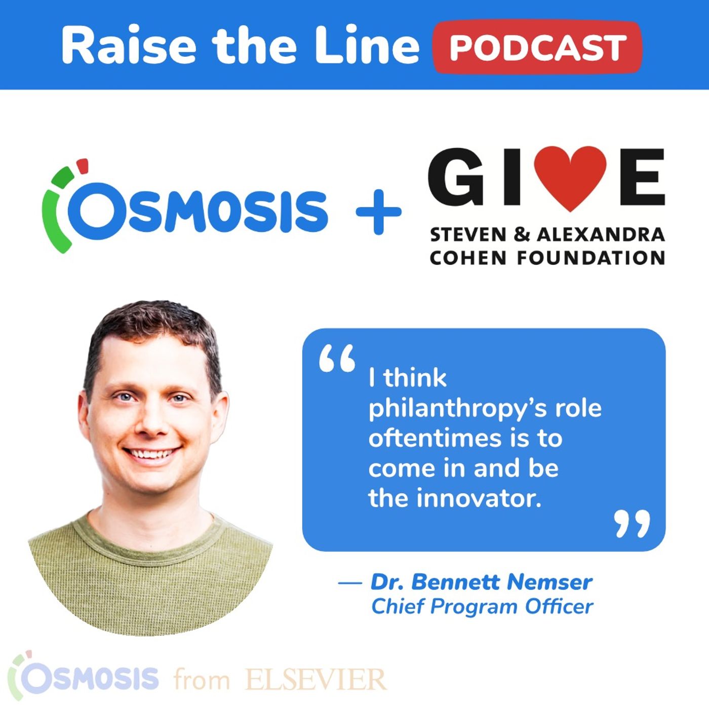 The Role of Philanthropy in Innovation: Dr. Bennett Nemser, Chief Program Officer at the Steven & Alexandra Cohen Foundation