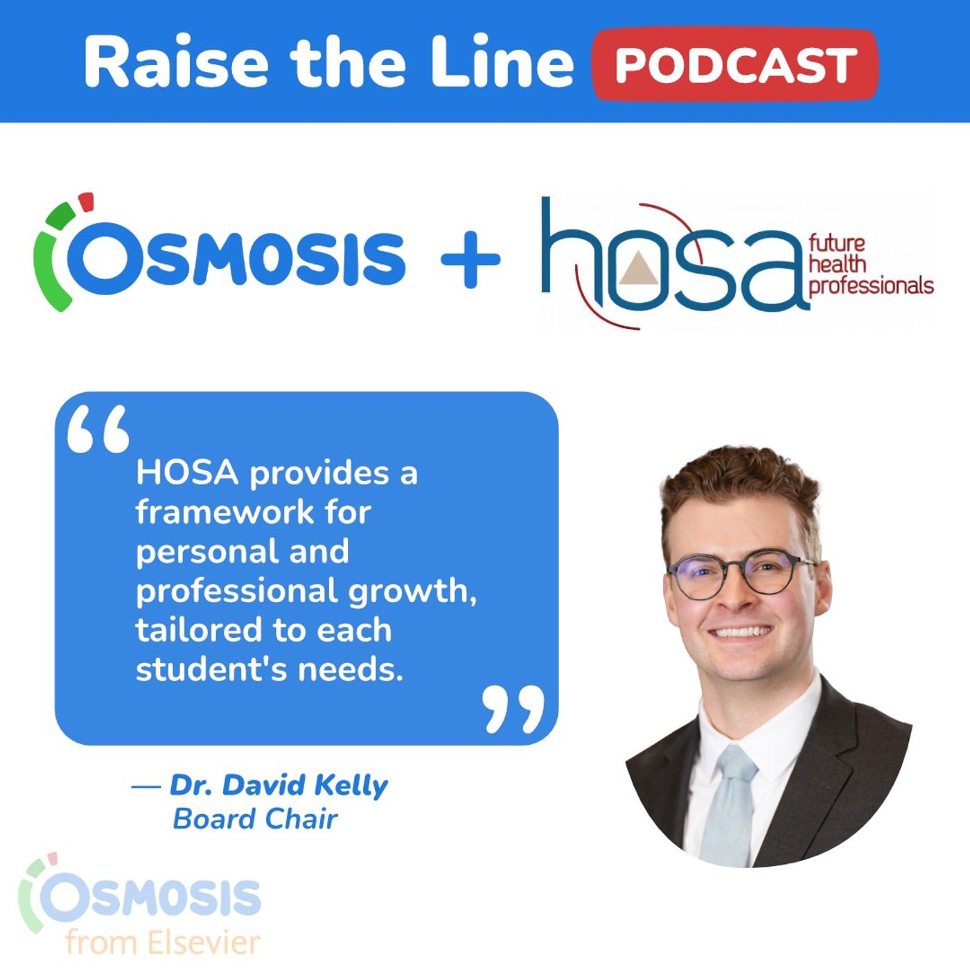 Providing a Framework for Personal and Professional Growth in Medicine: Dr. David Kelly, HOSA-Future Health Professionals Board Chair