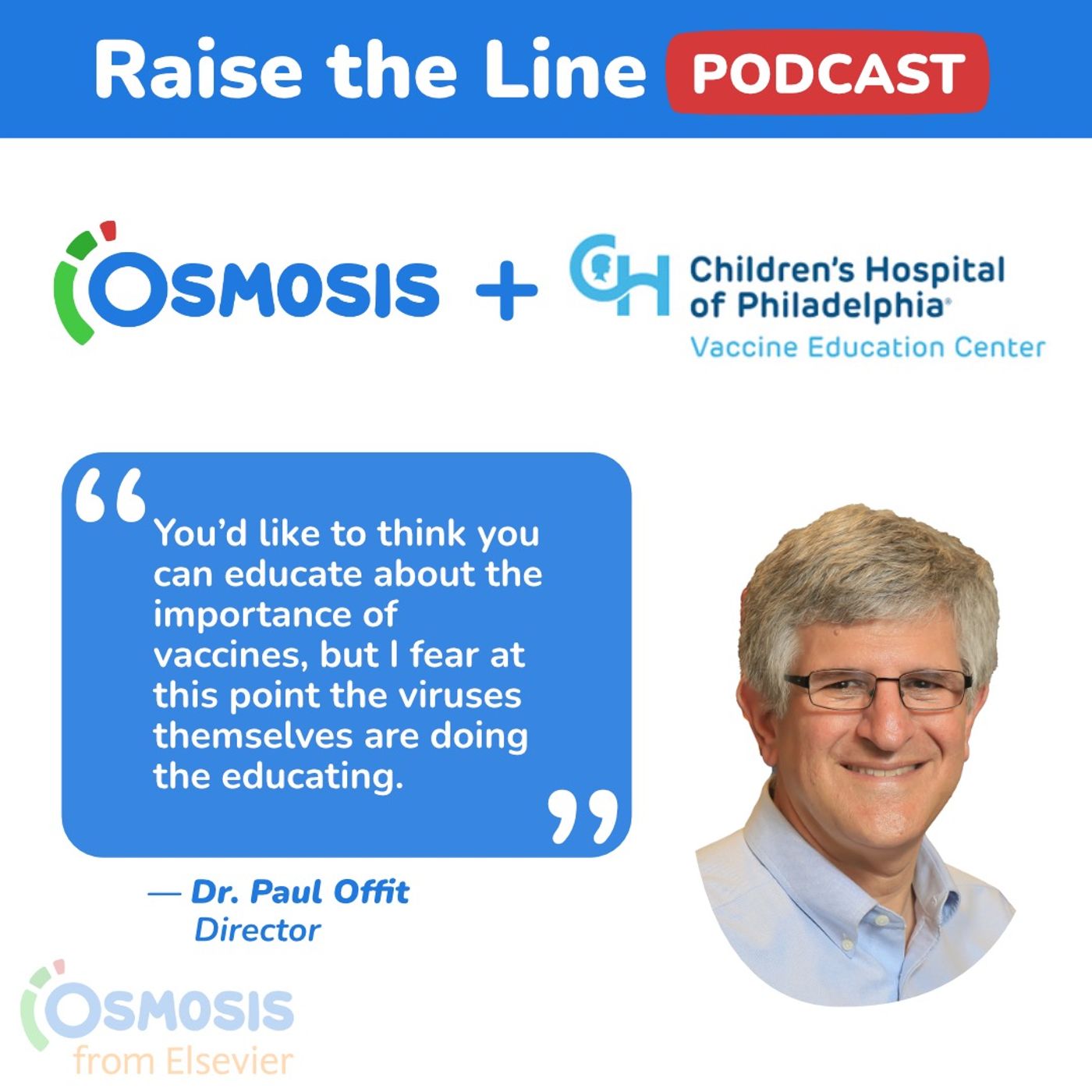 A Moment of Change in Public Health Policy: Dr. Paul Offit, Director of the Vaccine Education Center at Children’s Hospital of Philadelphia
