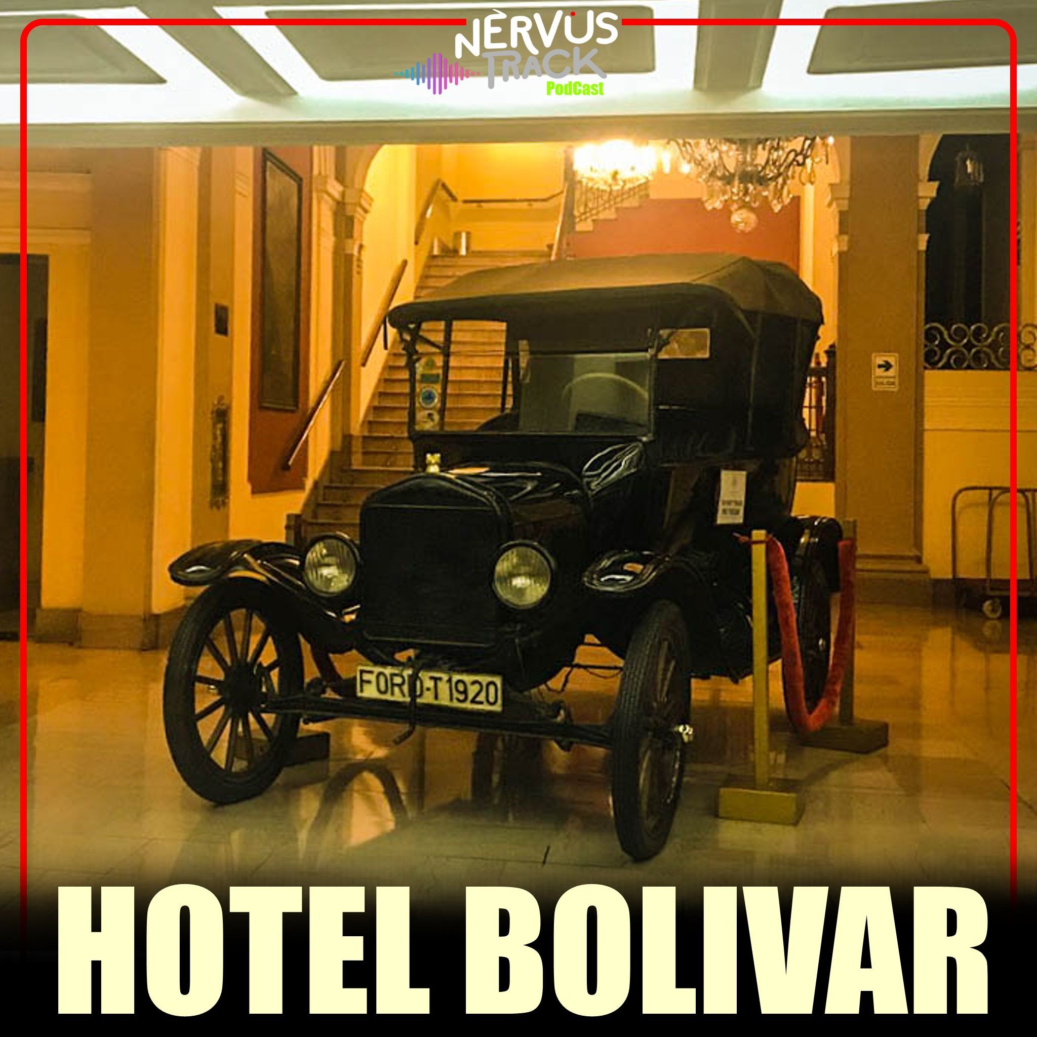 LA ESCALOFRIANTE HISTORIA DEL HOTEL BOLIVAR episode artwork