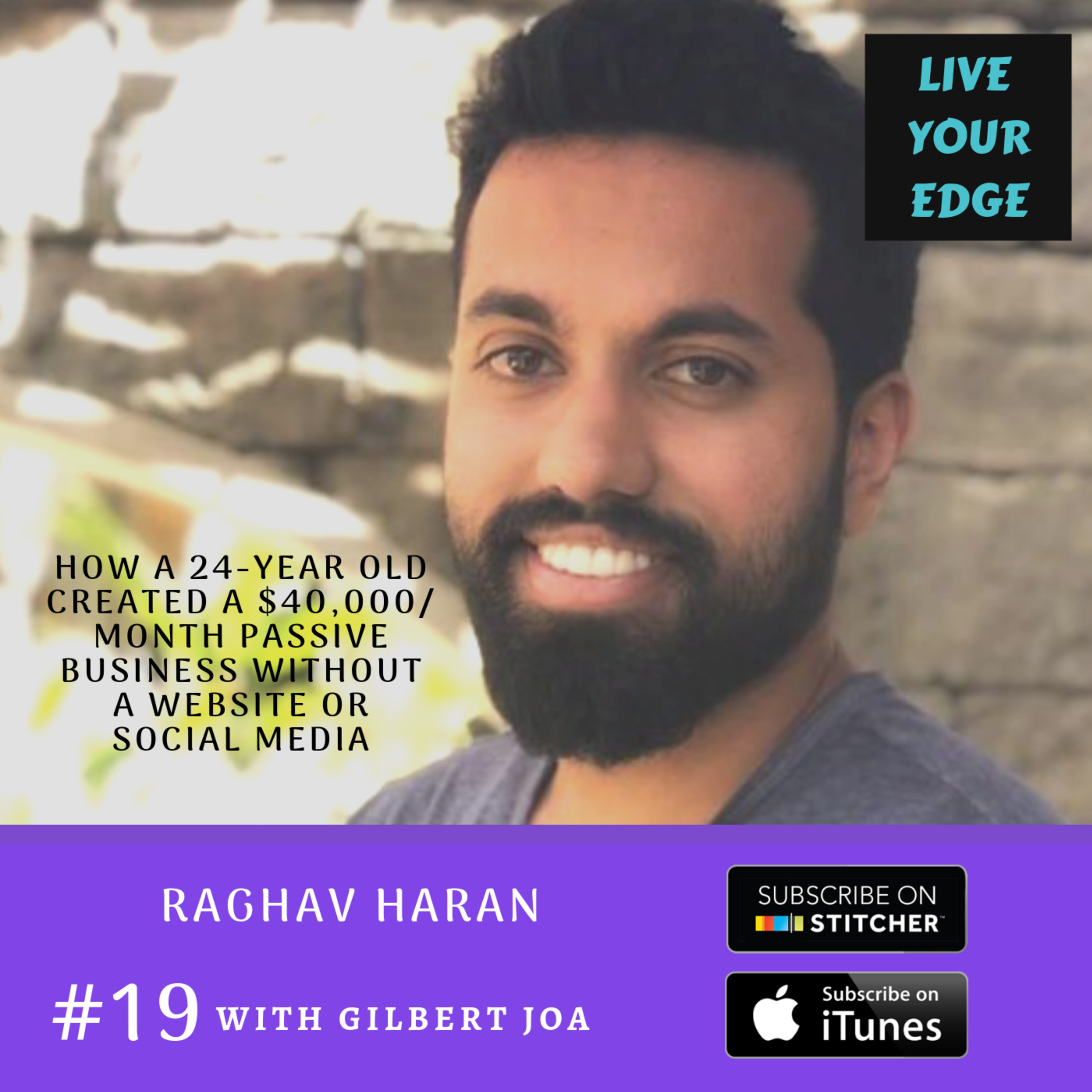 How a 24-Year Old Created a $40,000USD/ month Sales Funnel Without Social Media & Website w/ Raghav Haran episode artwork