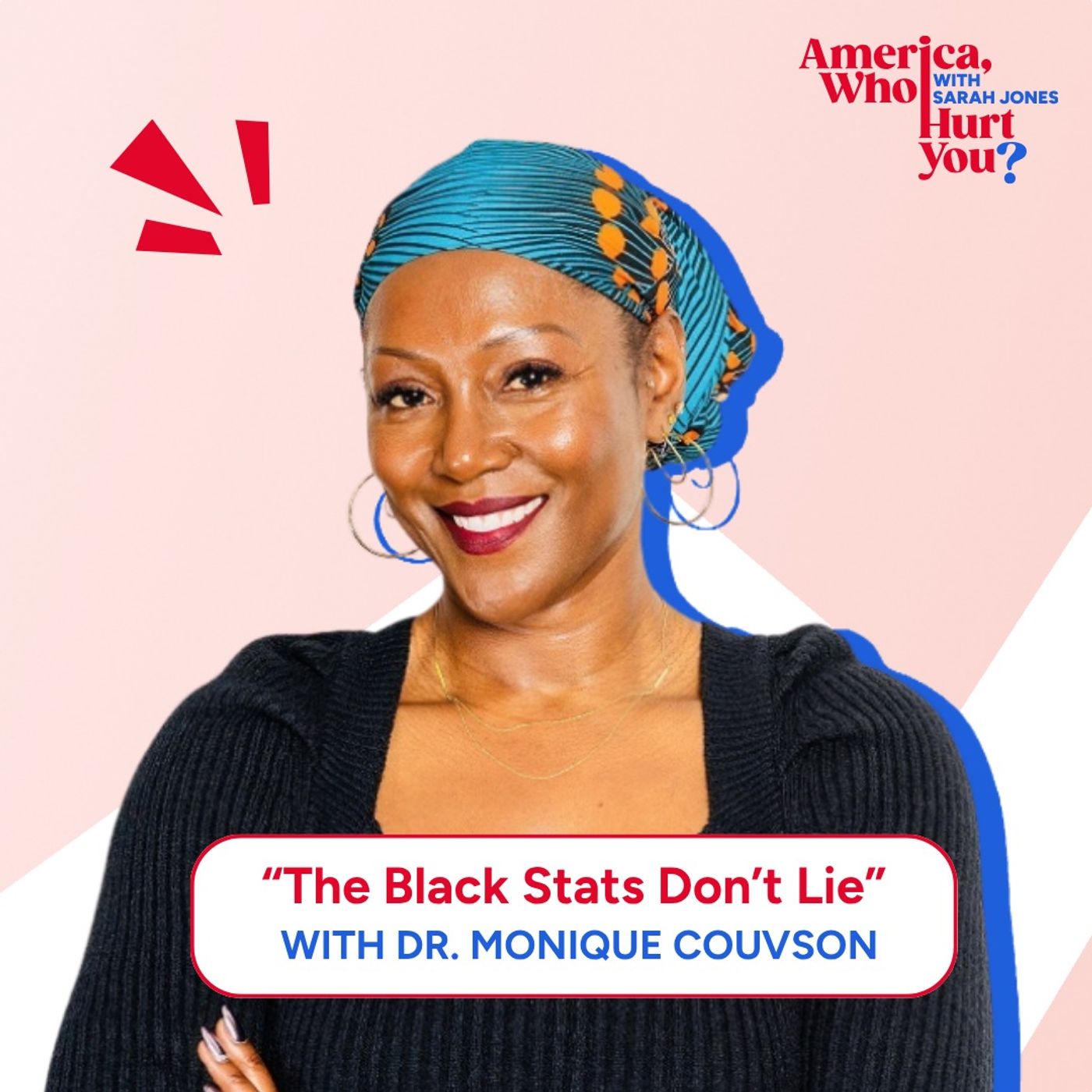 The Black Stats Don’t Lie with Dr. Monique Couvson episode artwork