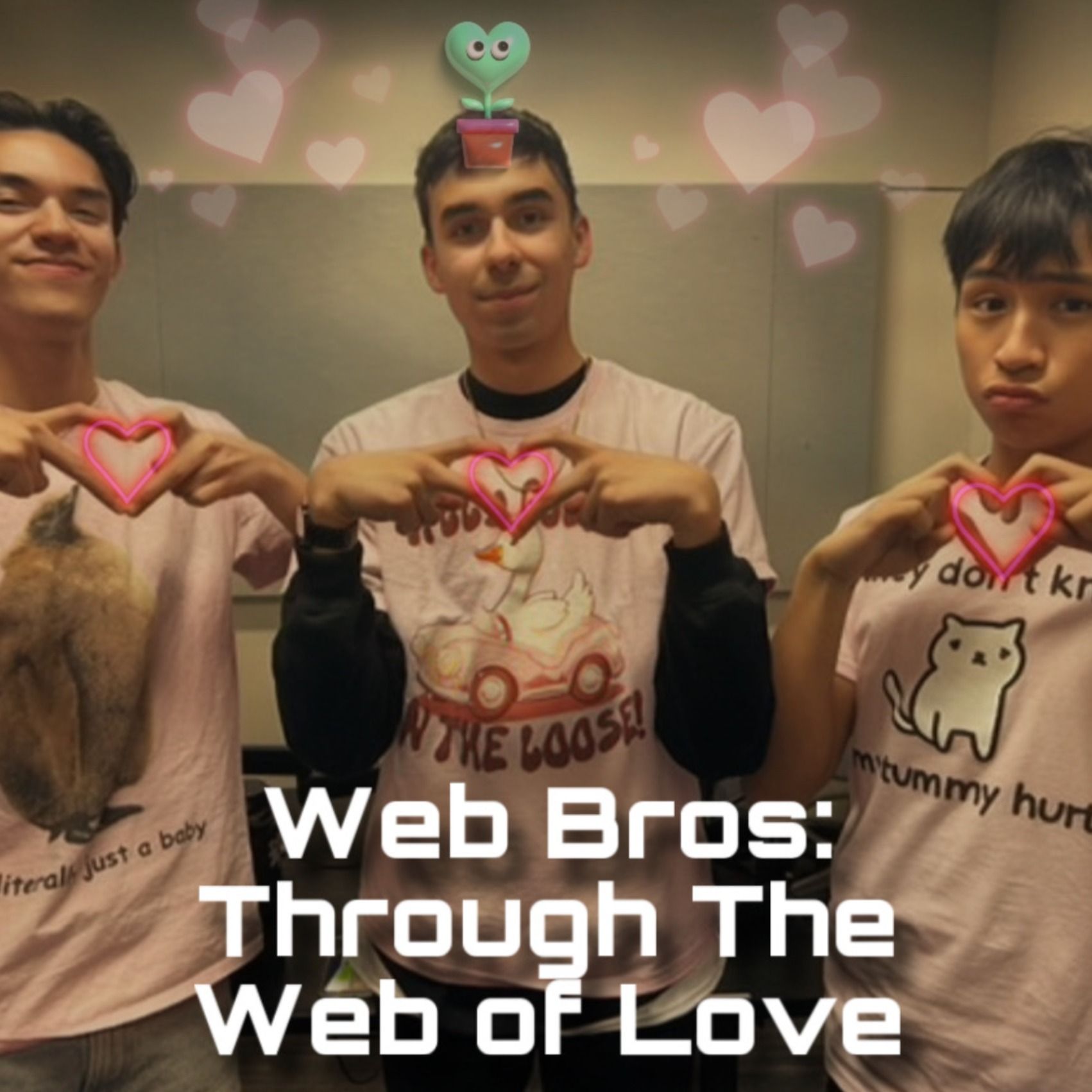 Web Bros: Through the Web of Love