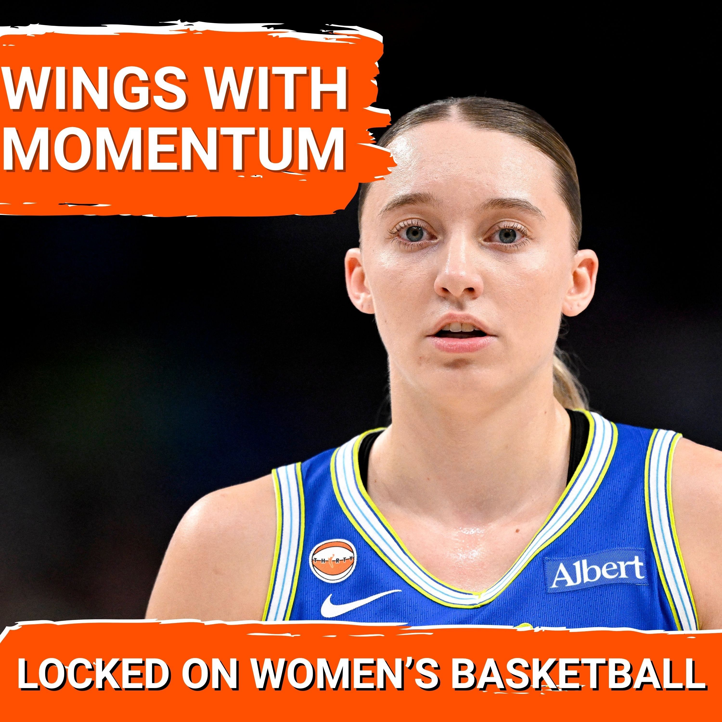 Paige Bueckers Has the Wings ROLLING | Liberty in Trouble? + WNBA All-Star Snubs & Game Previews episode artwork
