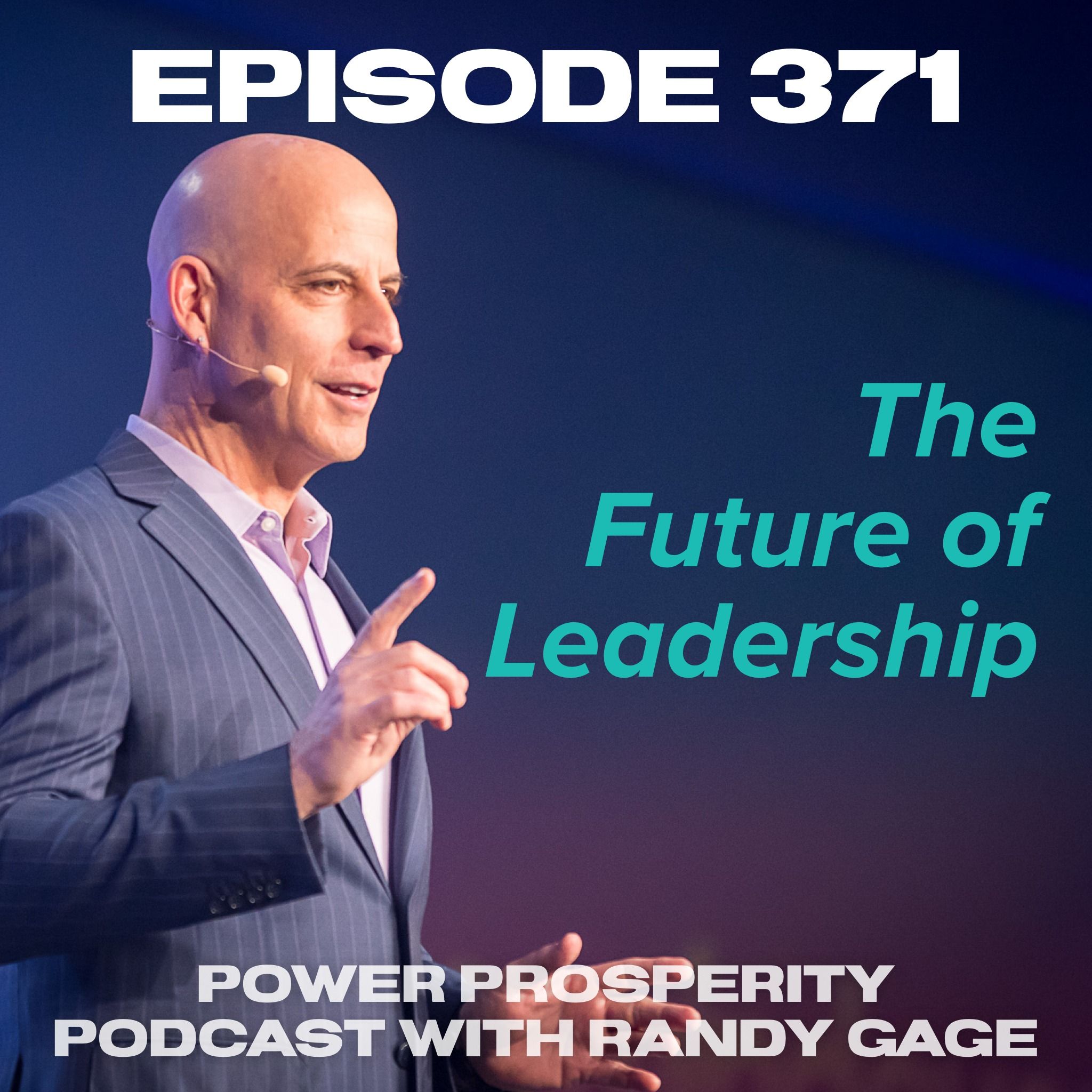 Power Prosperity Podcast with Randy Gage
