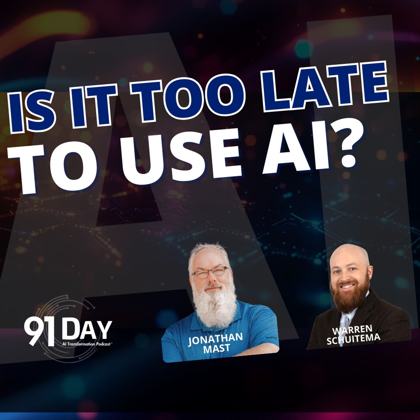 Is it too late to use AI?
