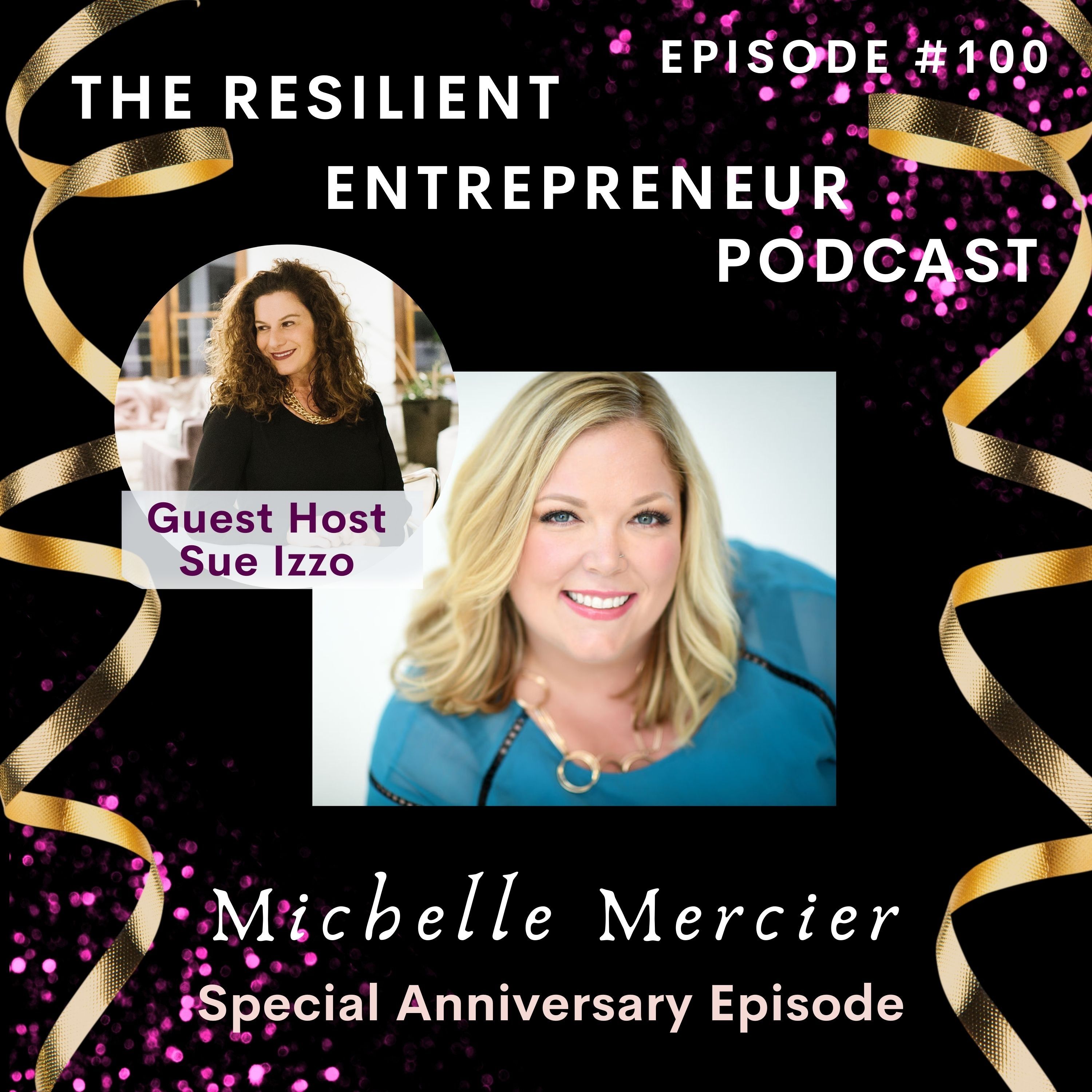 The Resilient Entrepreneur with Michelle Mercier