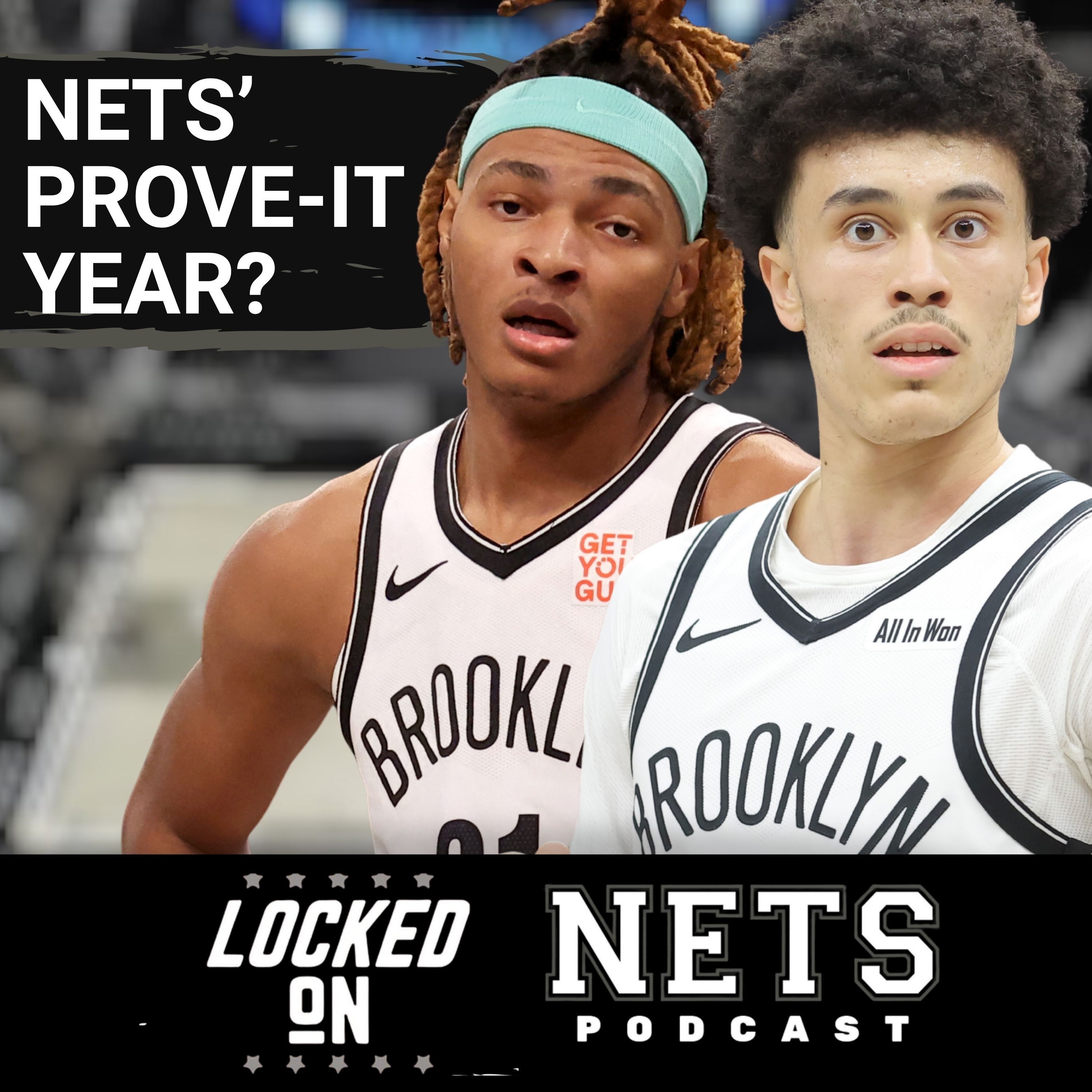 PROVE-IT: Which Brooklyn Nets Could Be On CHOPPING BLOCK This Season? How Can They Earn Their Spots? episode artwork