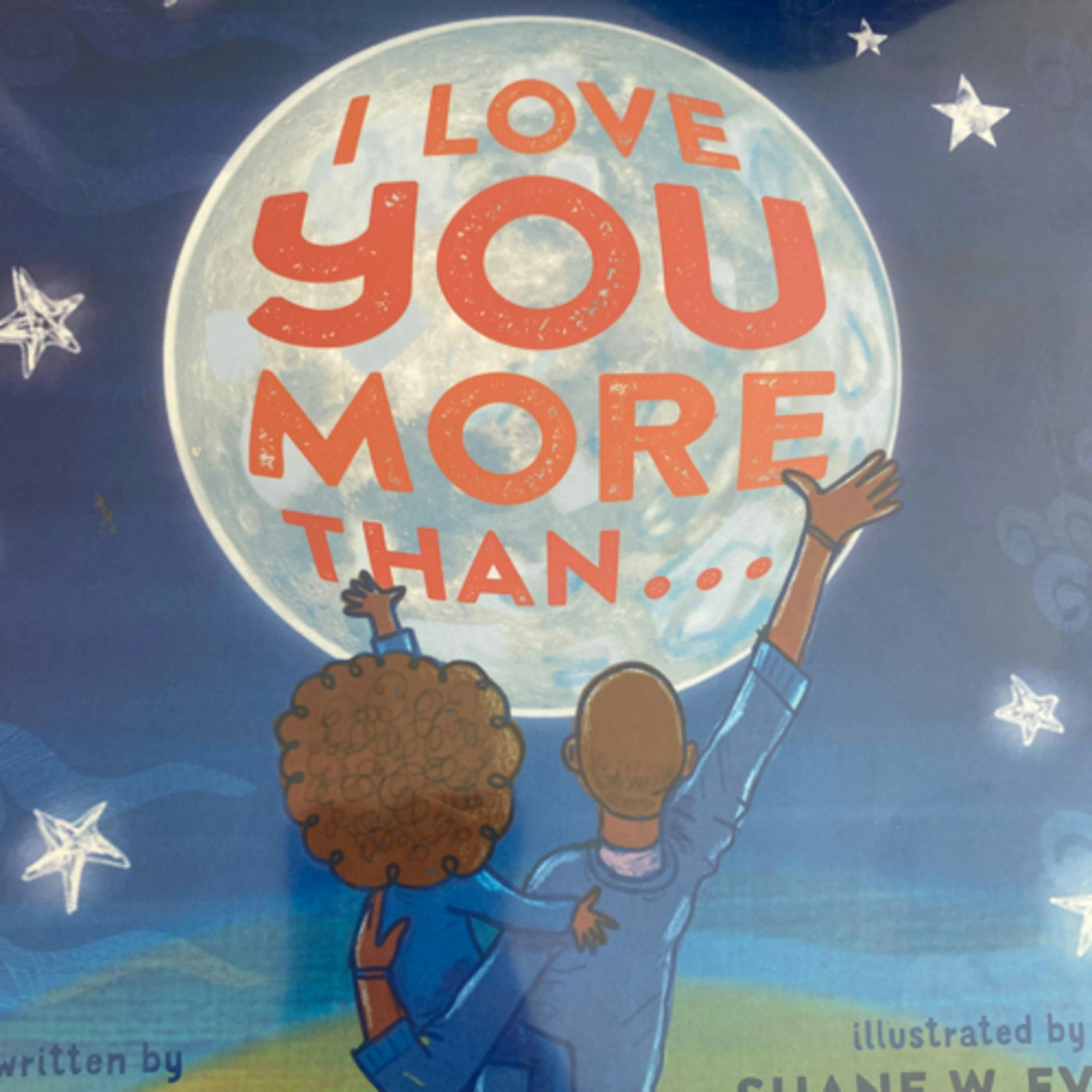 I Love You More Than…