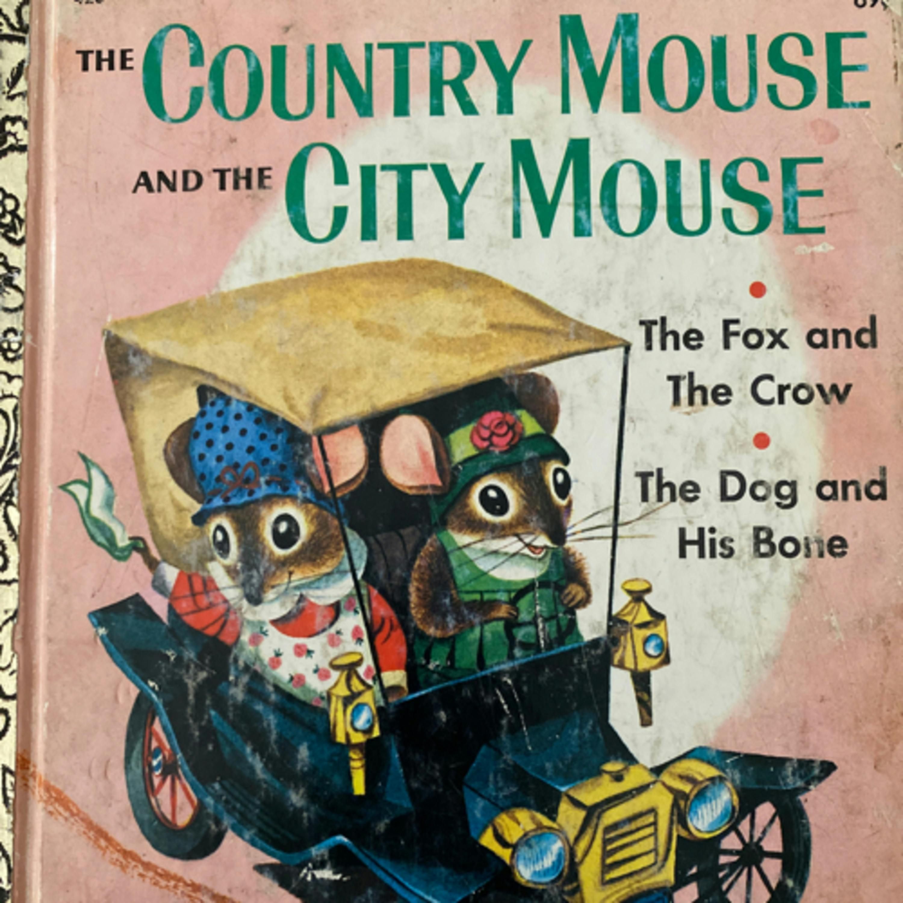 The Country Mouse & the City Mouse - The Fox & the Crow - The Dog & His Bone (A Little Golden Book)
