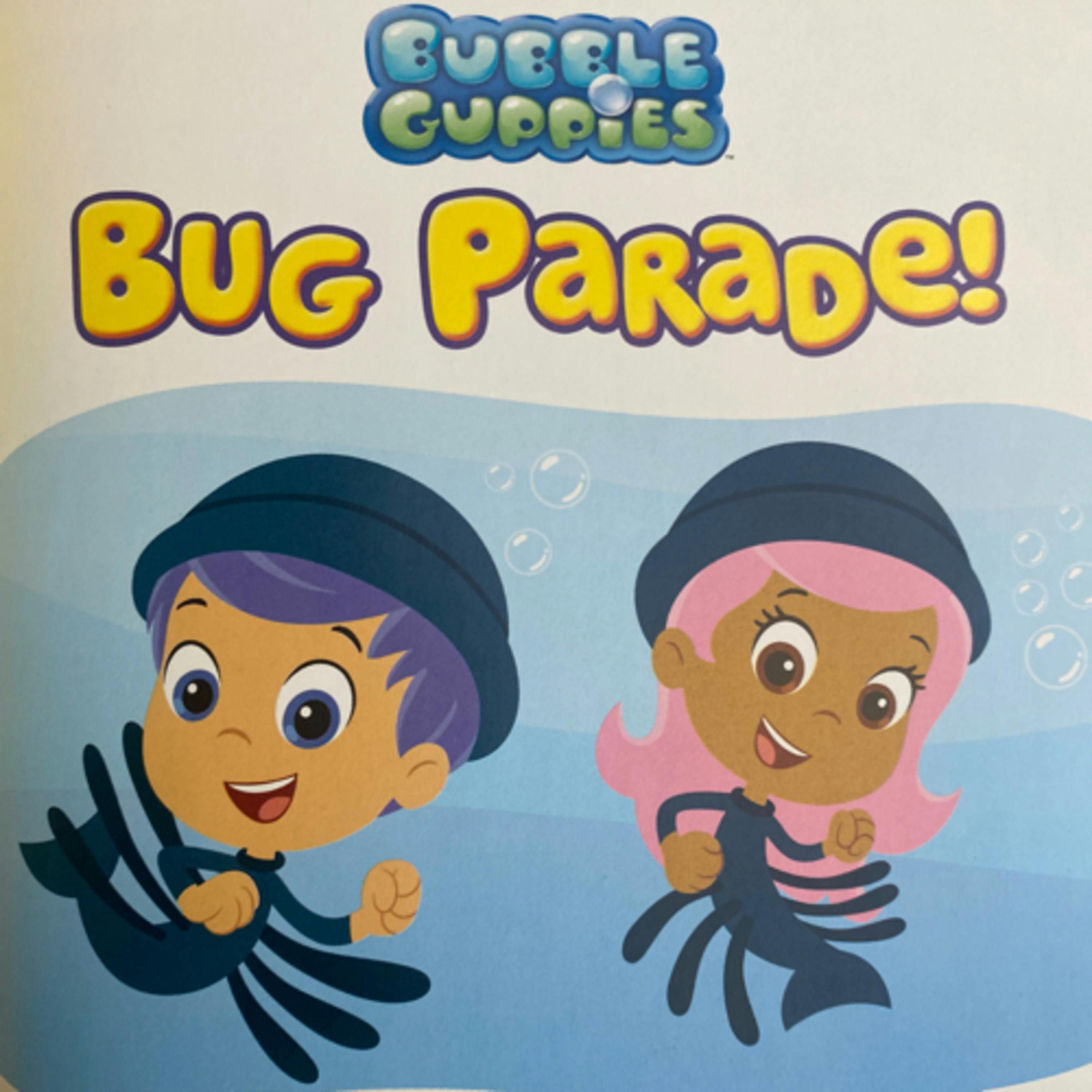 Bubble Guppies: Bug Parade