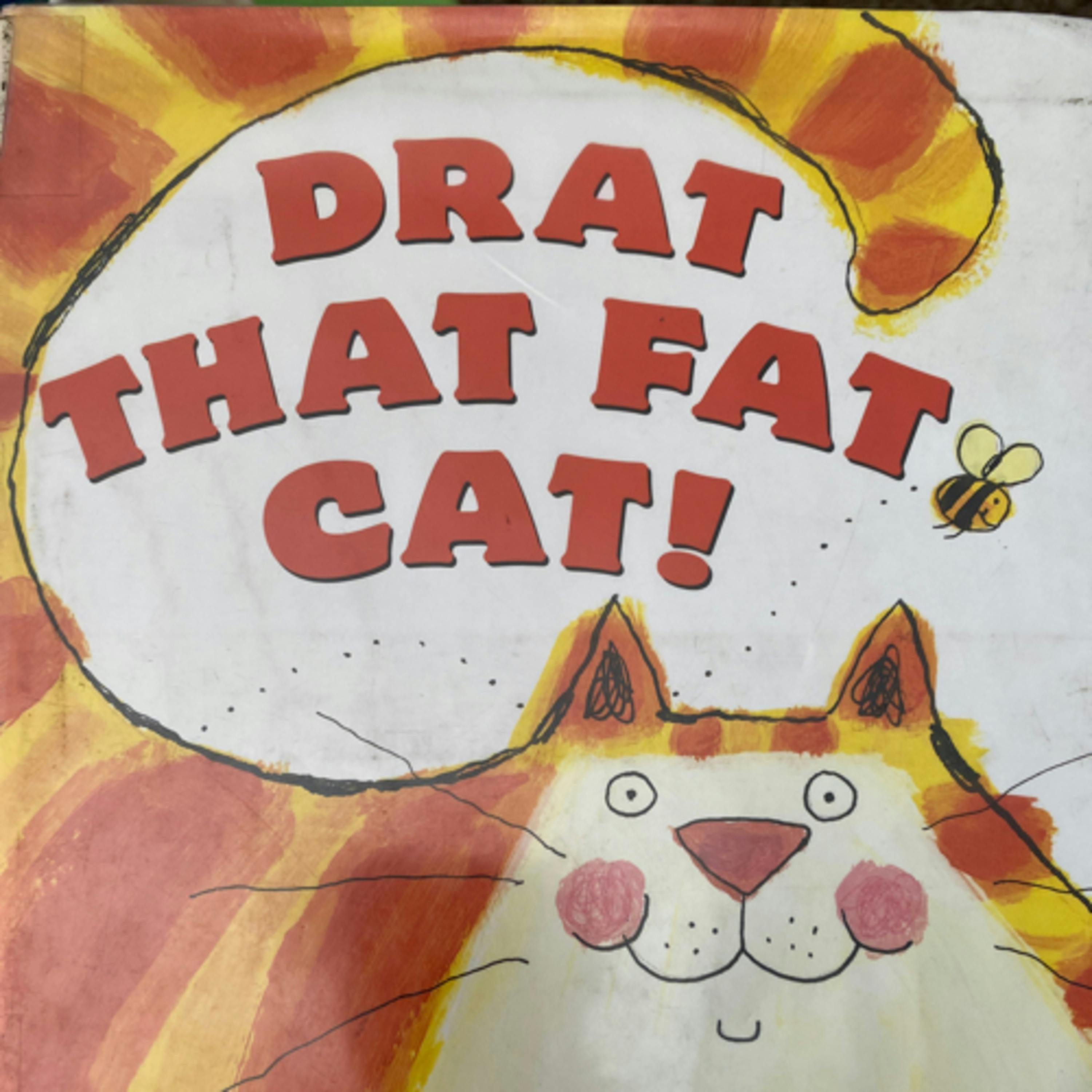 Drat That Fat Cat!