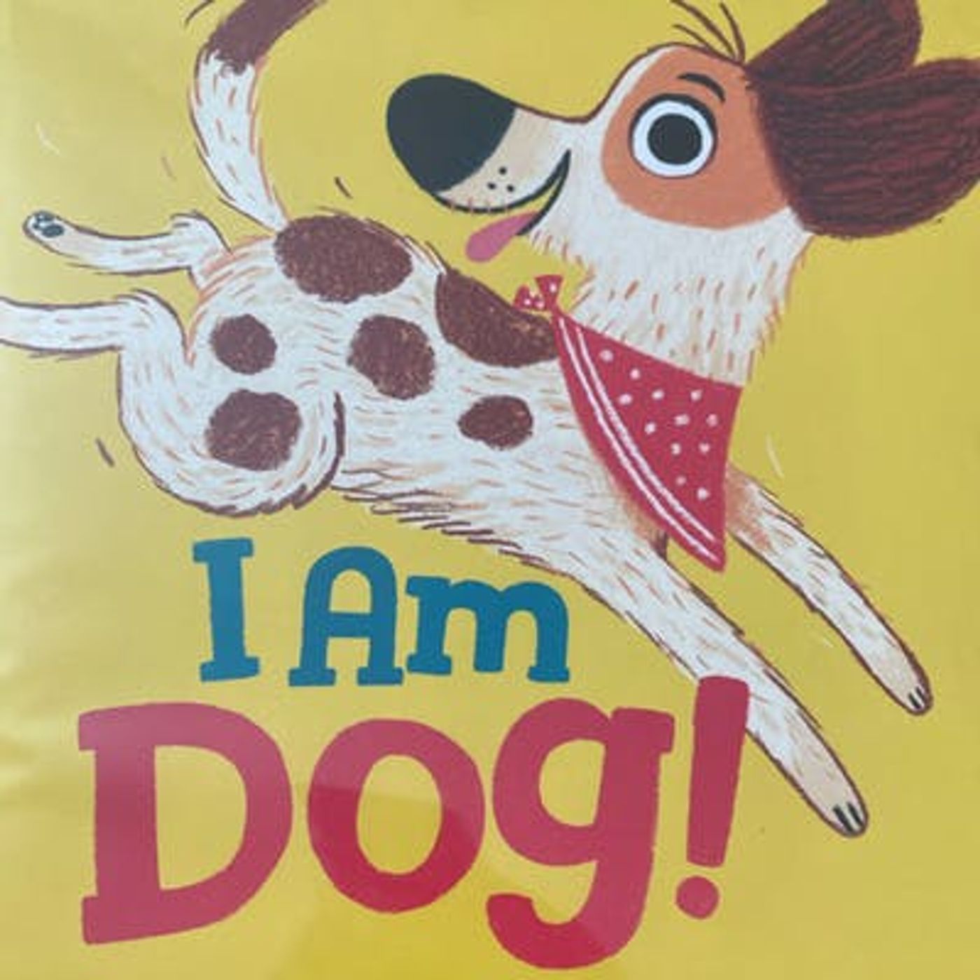 I Am Dog!