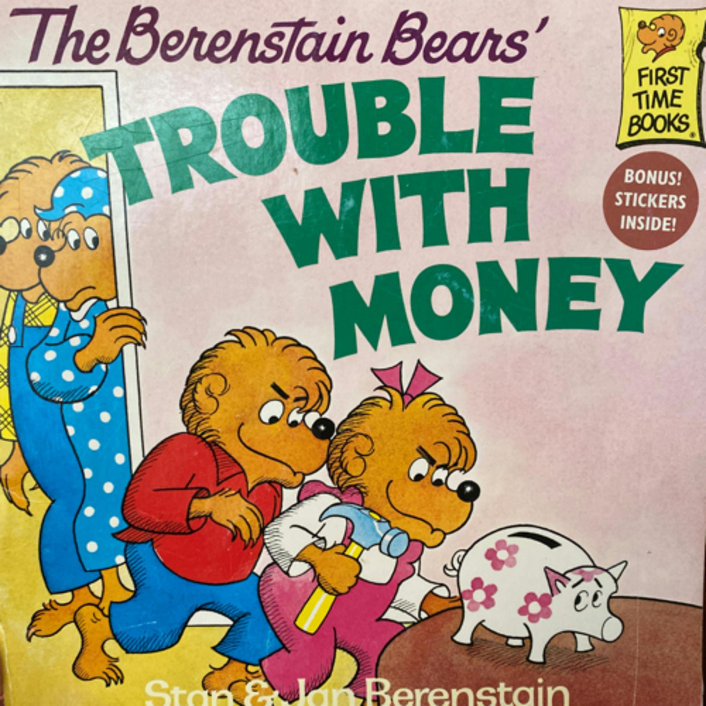 The Berenstain Bears’ Trouble with Money