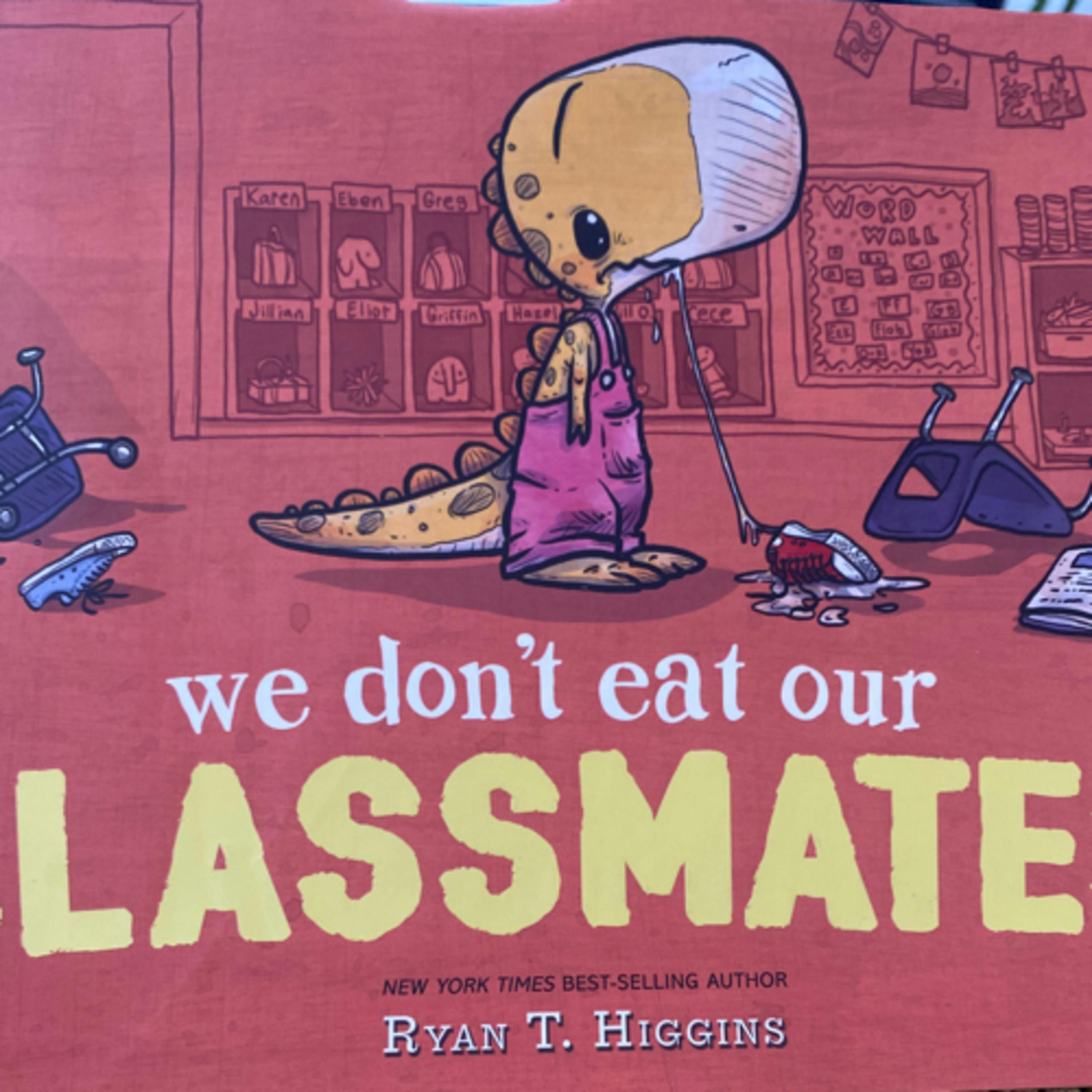 We Don’t Eat Our Classmates