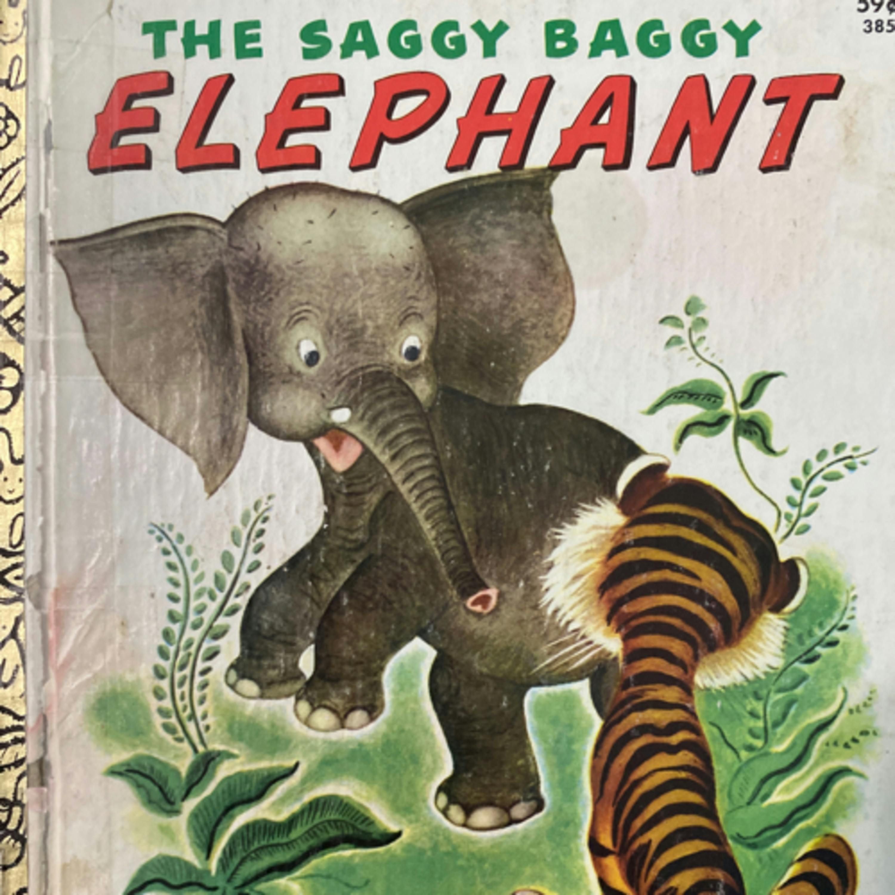 The Saggy Baggy Elephant (A Little Golden Book)