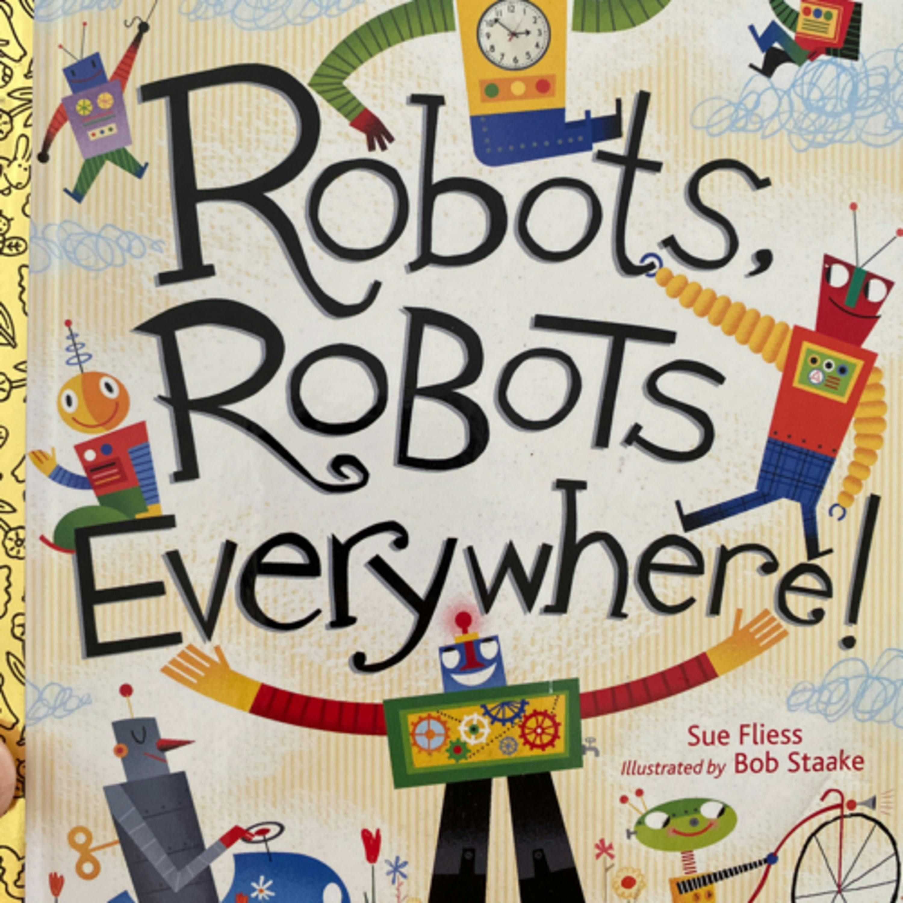 Robots, Robots Everywhere!