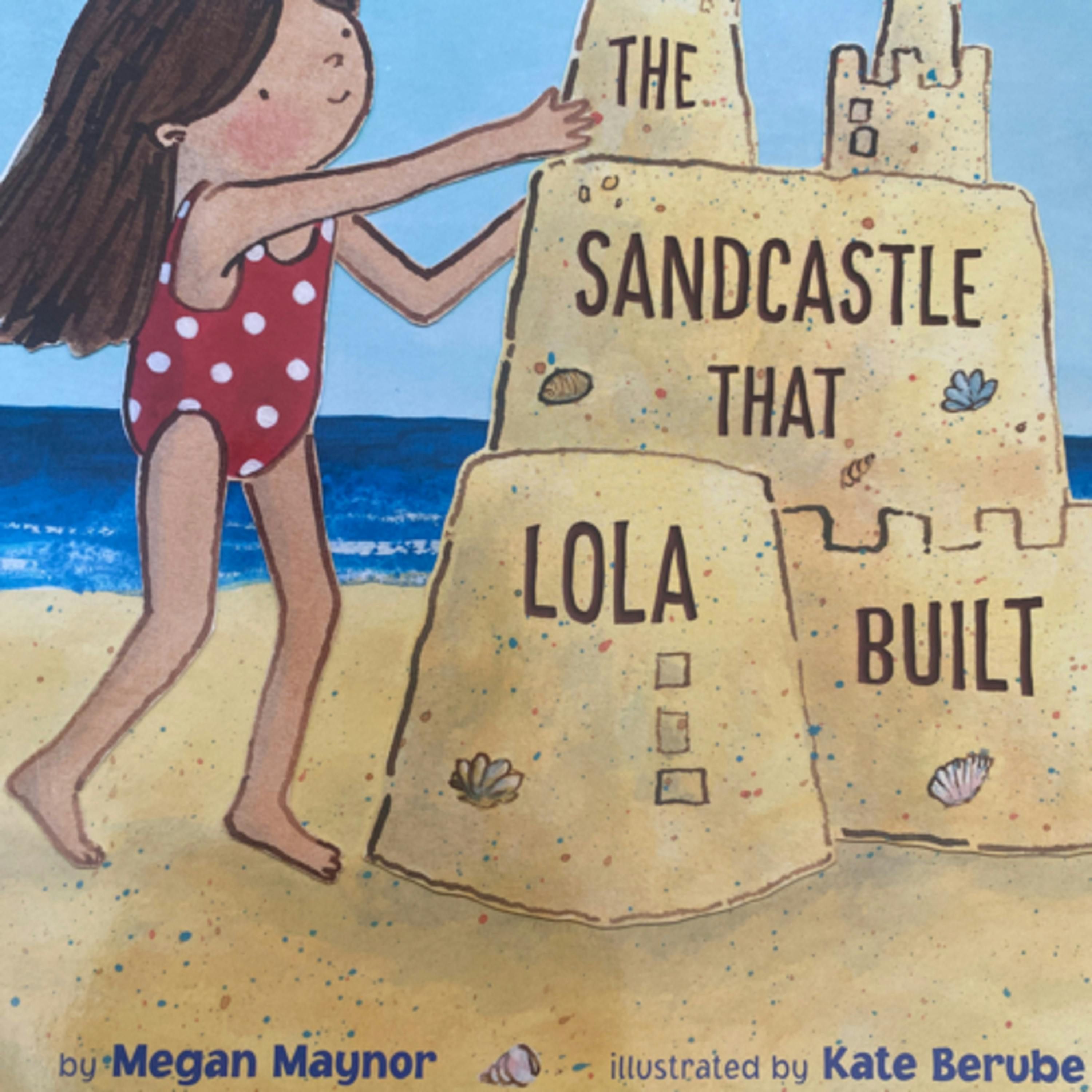 The Sandcastle that Lola Built