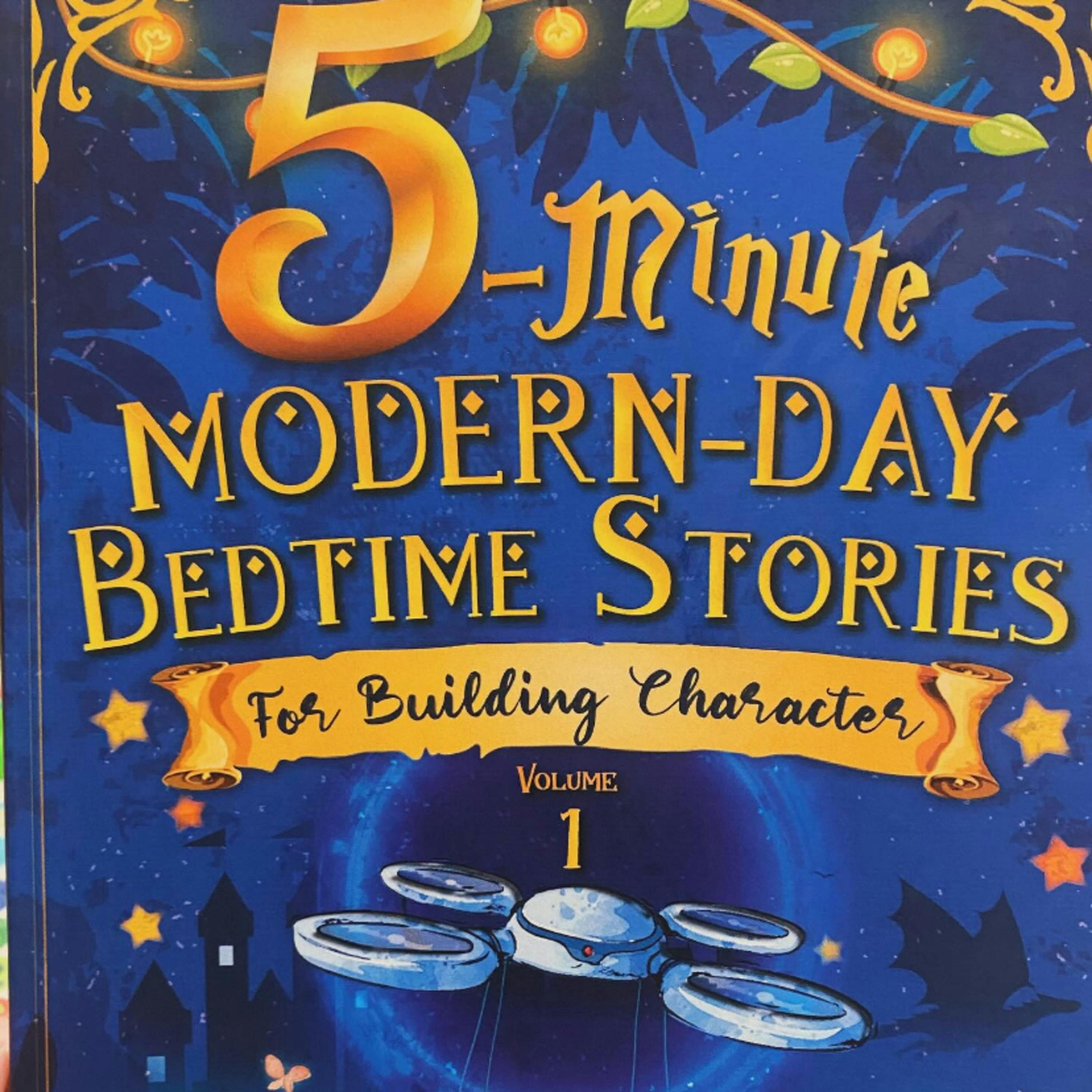 5-Minute Modern-Day Bedtime Stories The Boy Who Cried Drone - honesty