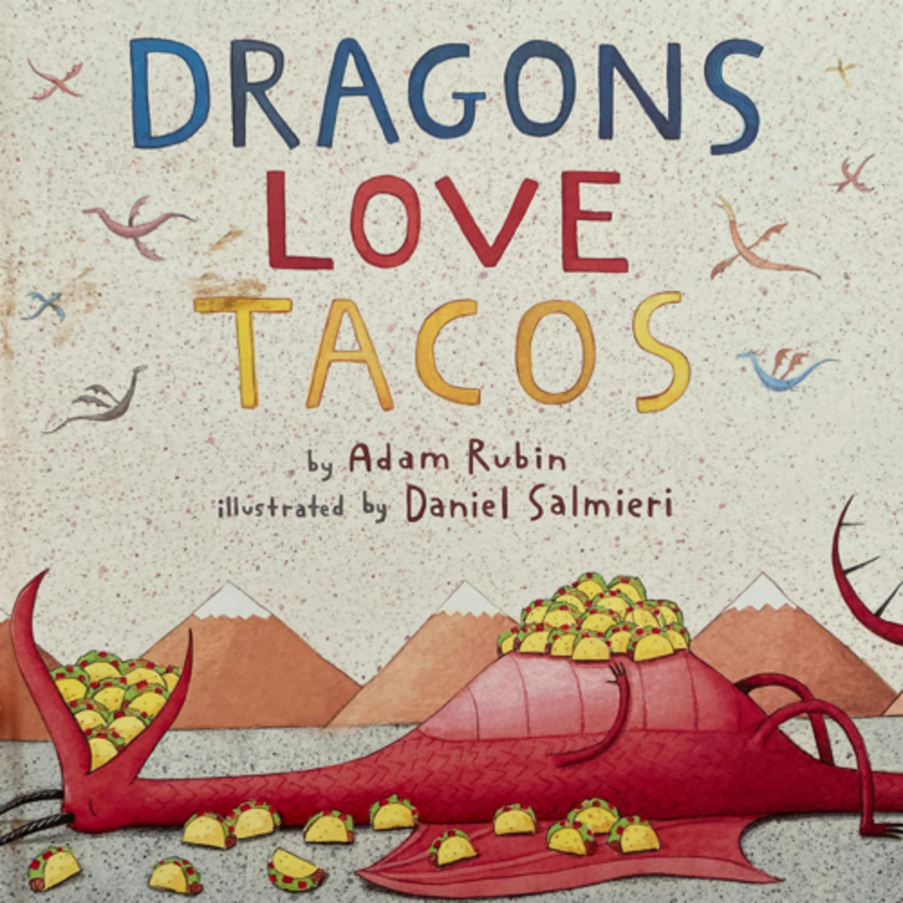 Dragons Love Tacos