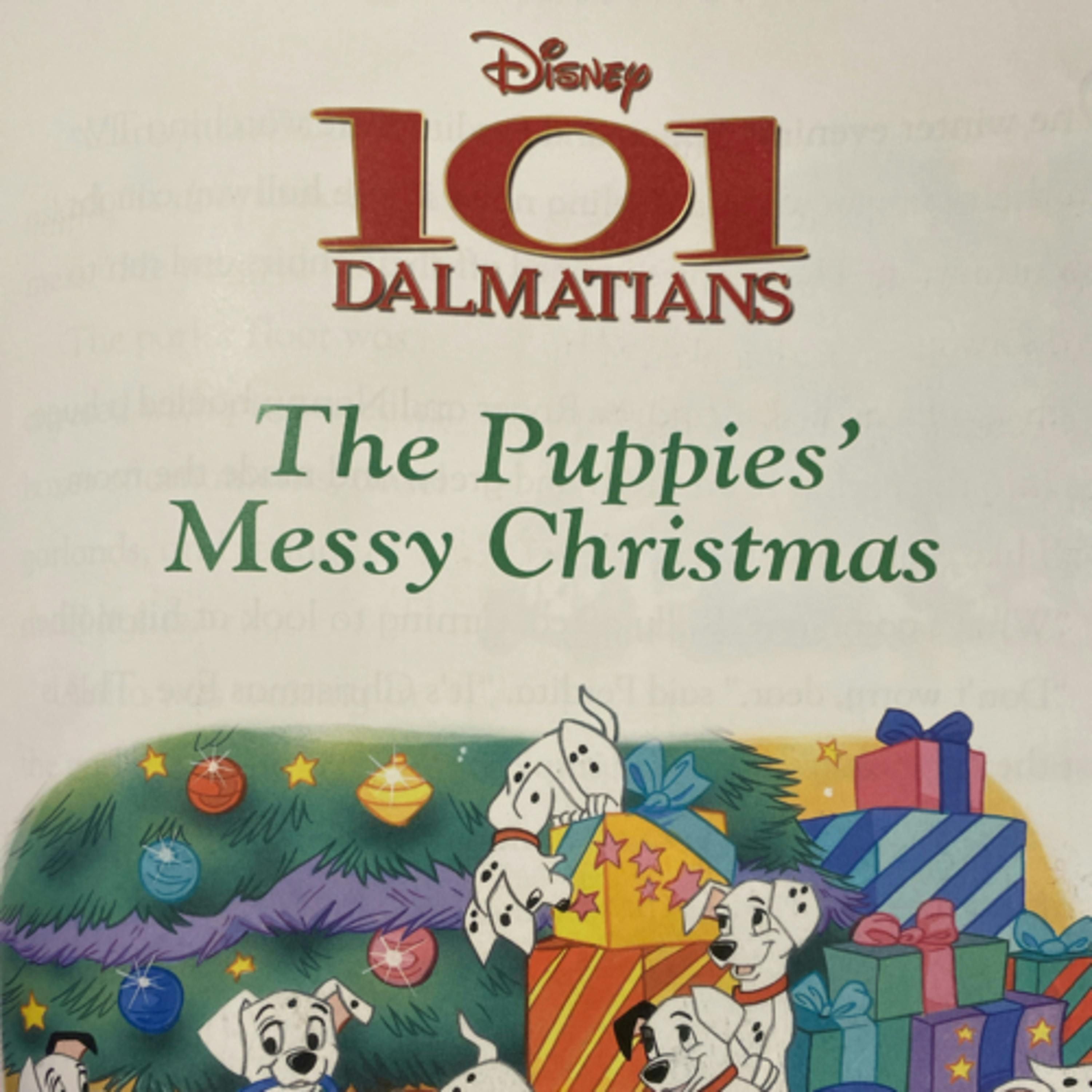 Disney Christmas Storybook Collection: 101 Dalmatians - The Puppies Messy Christmas