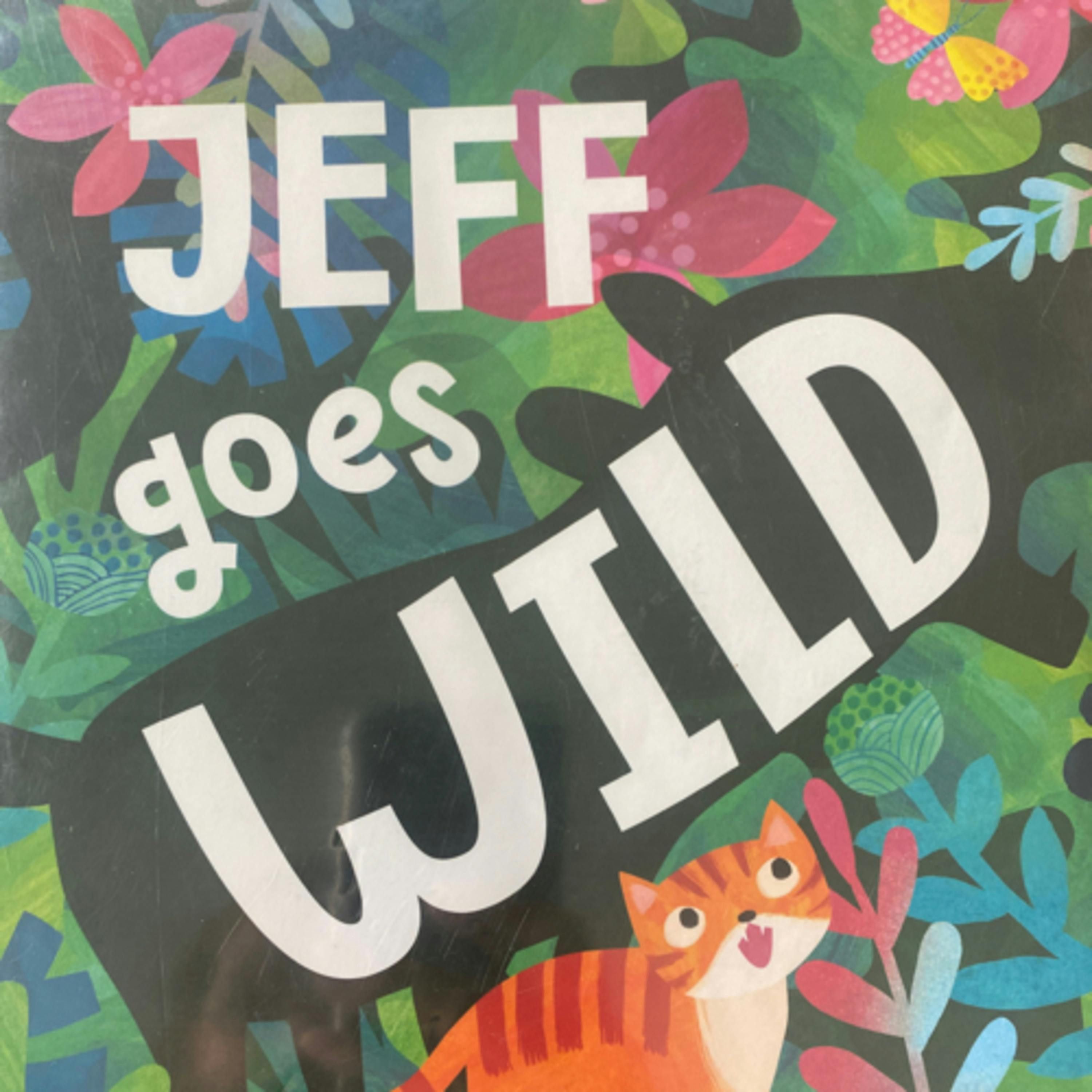 Jeff Goes Wild