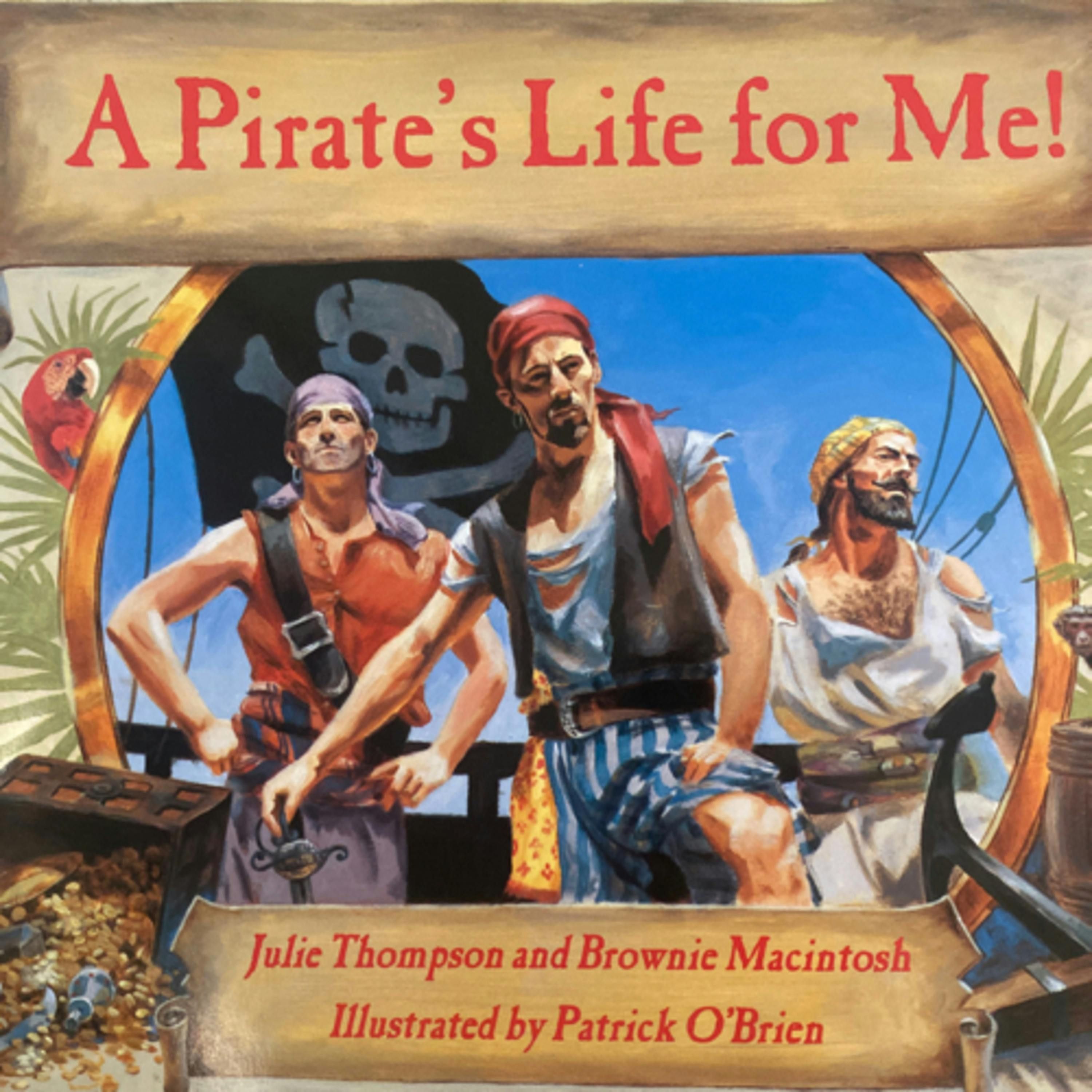 A Pirate’s Life for Me!
