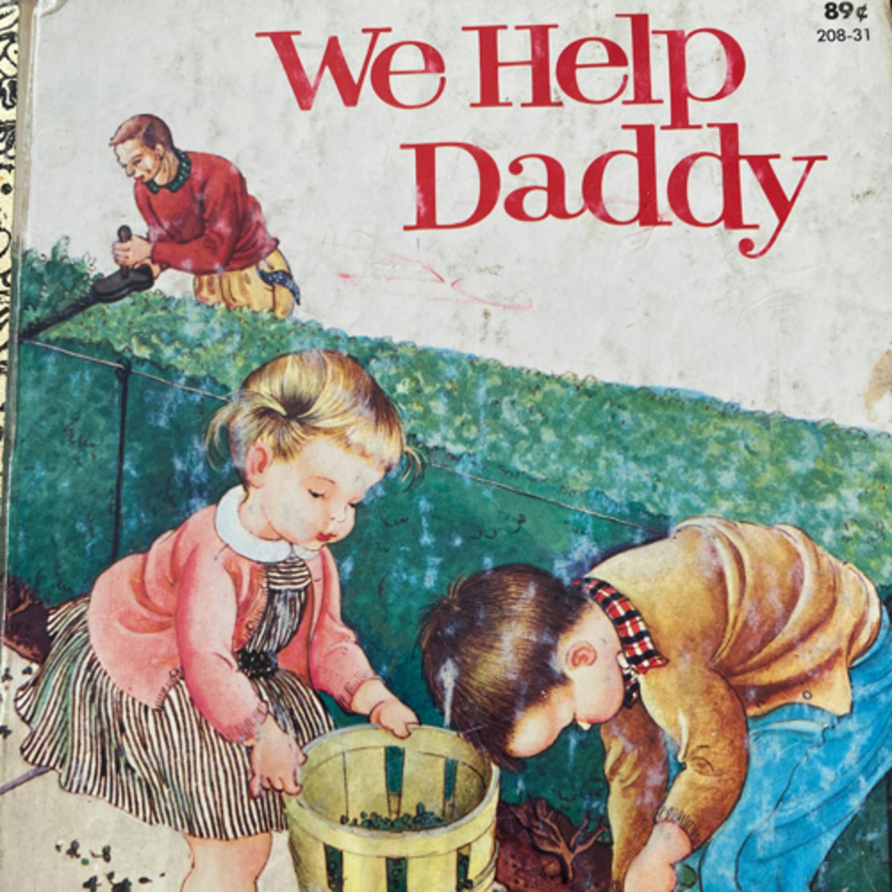 We Help Daddy (A Little Golden Book)