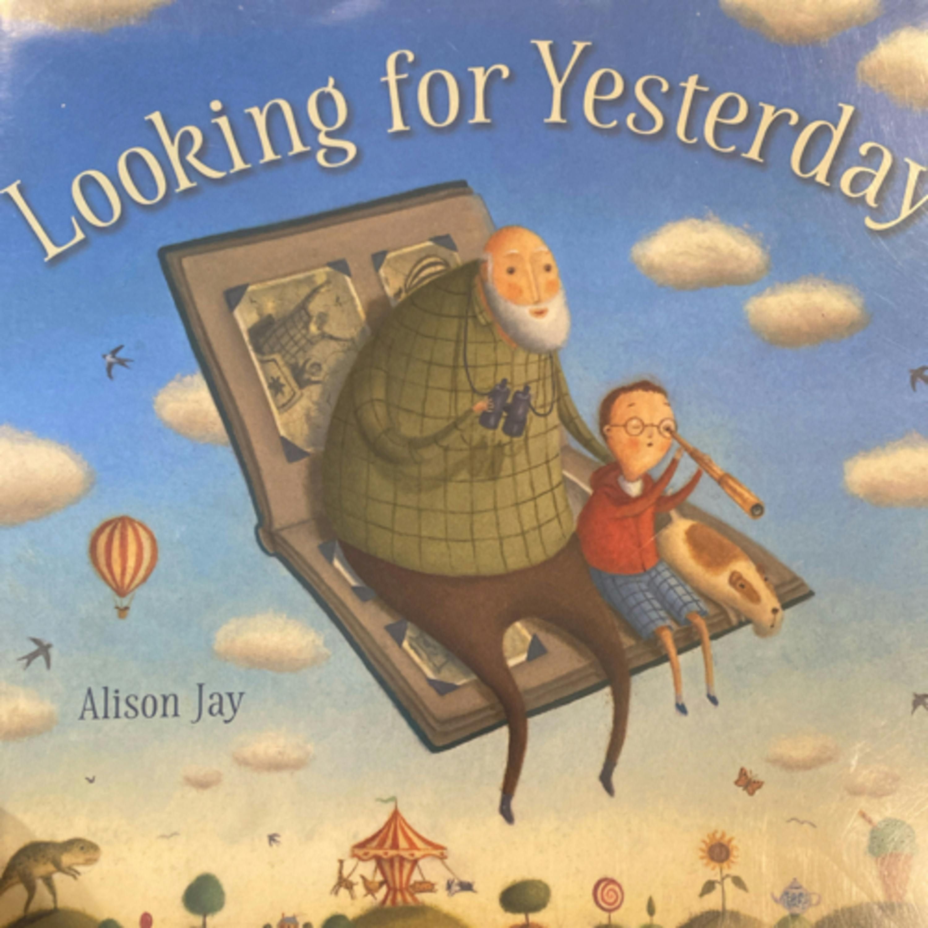 Looking for Yesterday