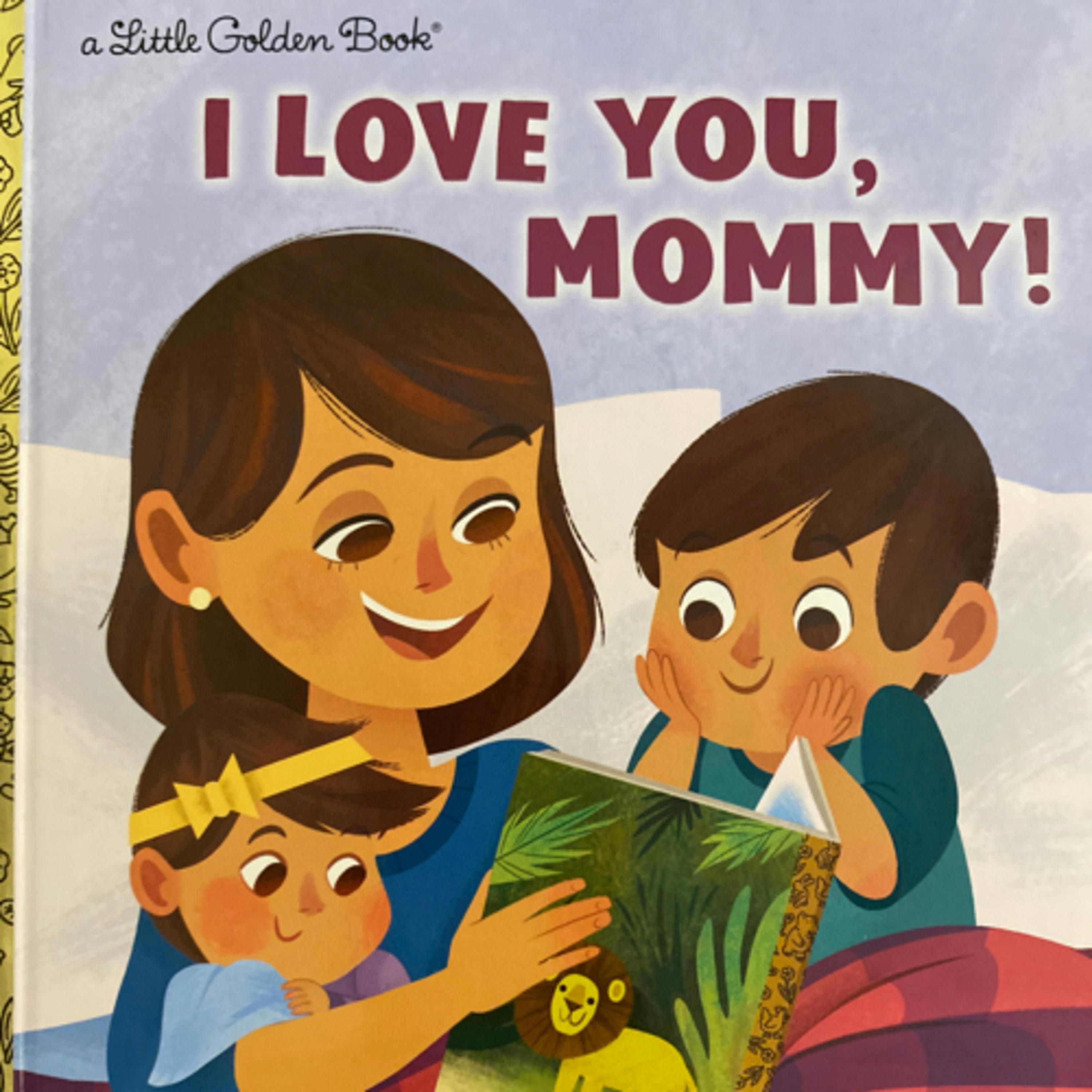 I Love You, Mommy!