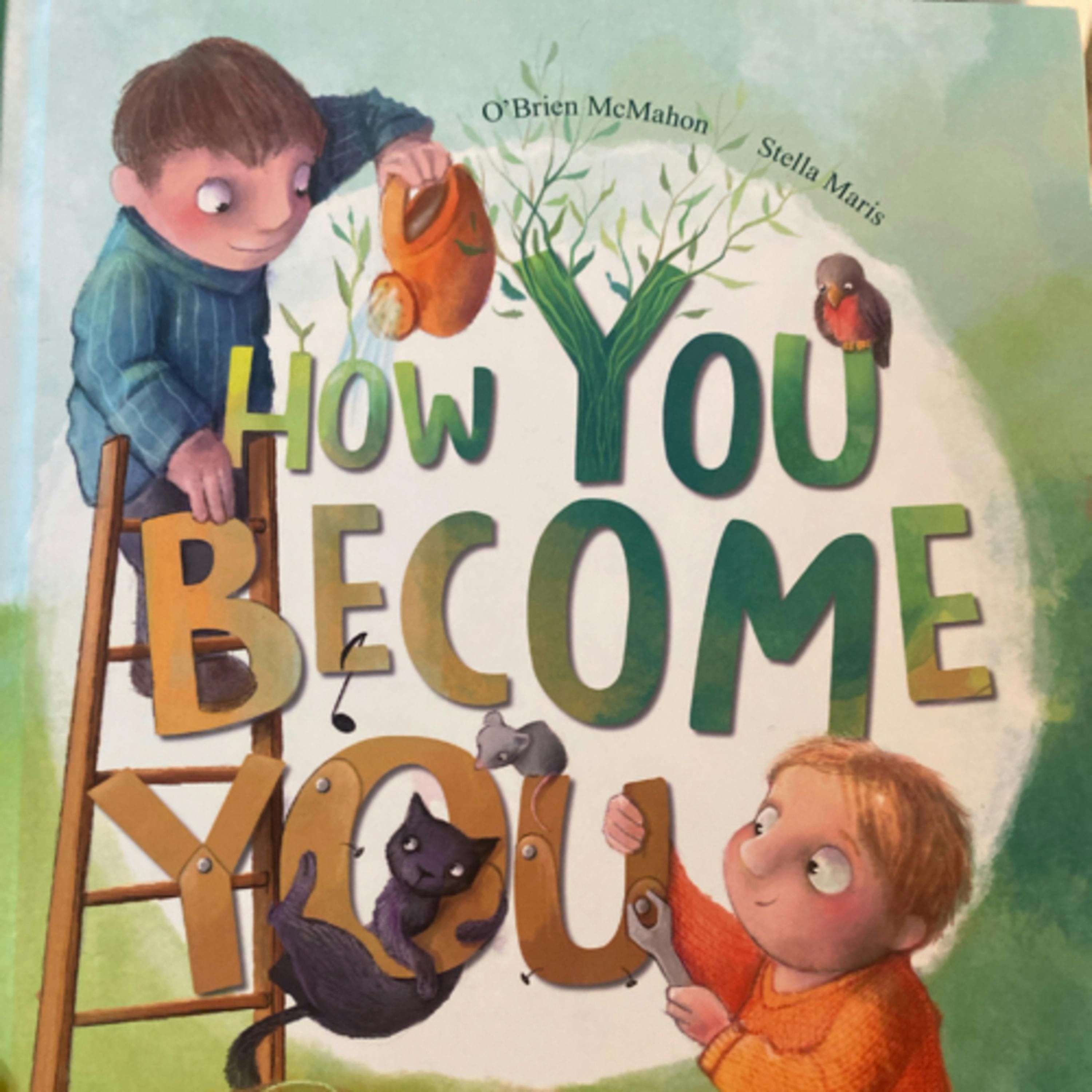 How You Become You