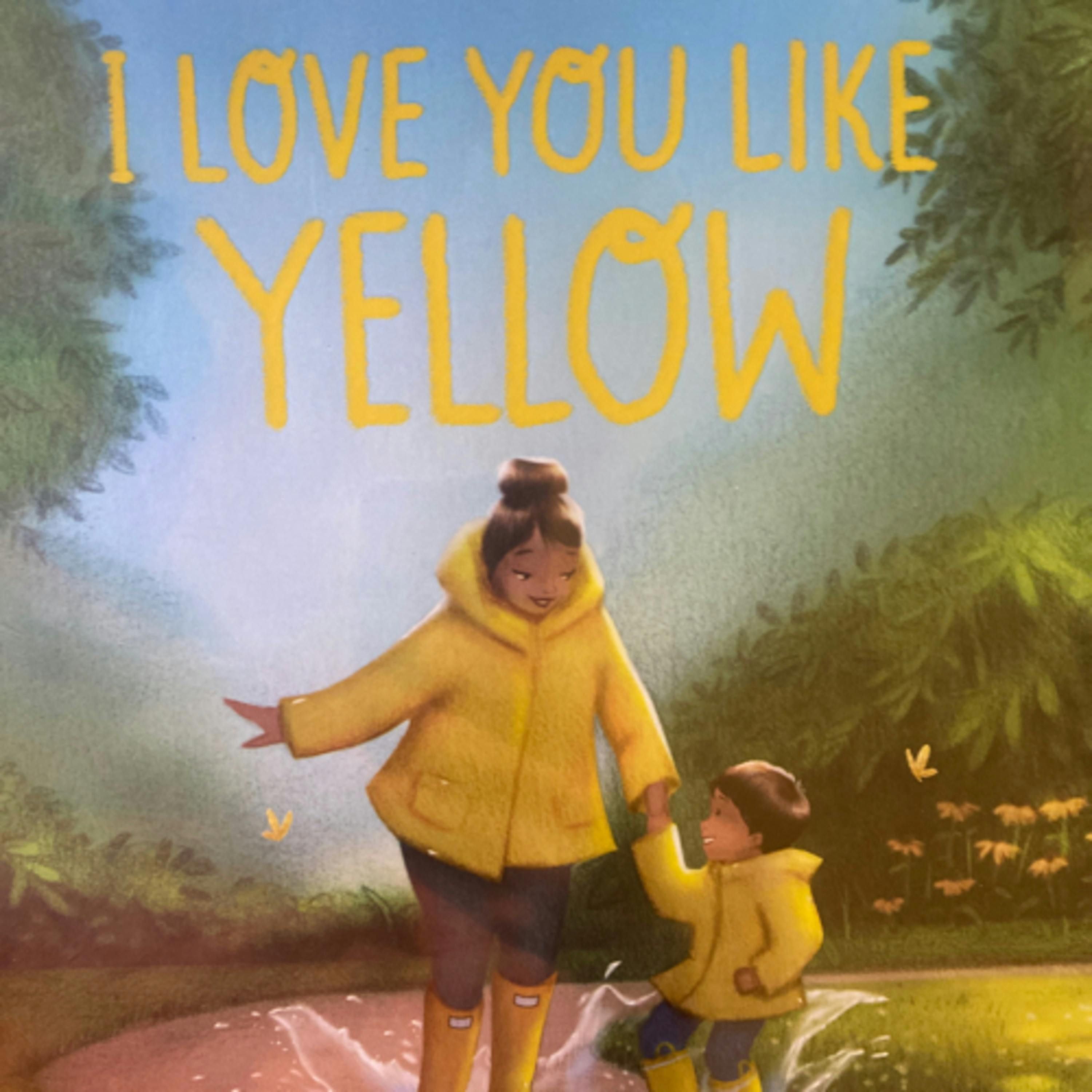I Love You Like Yellow
