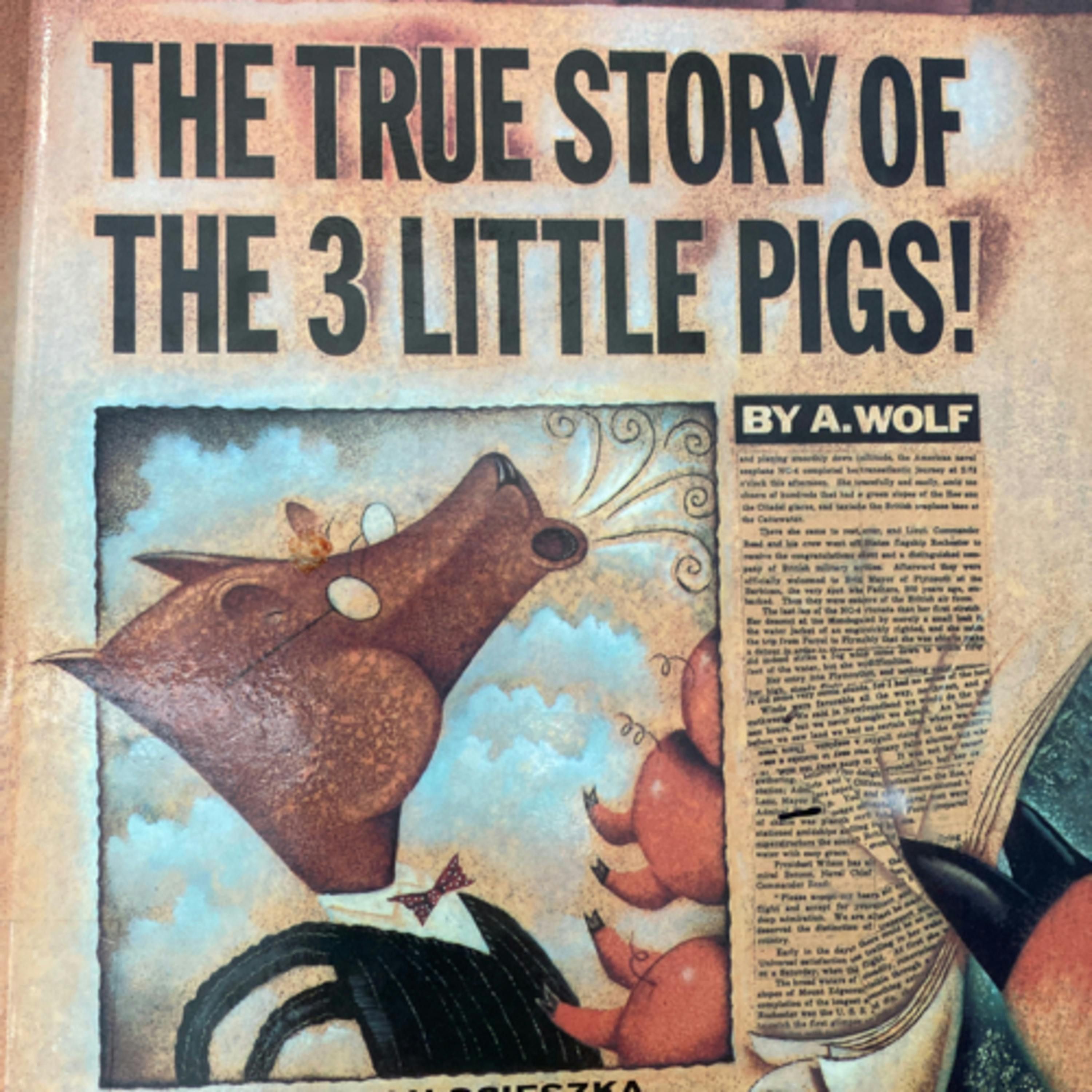 The True Story of the 3 Little Pigs!