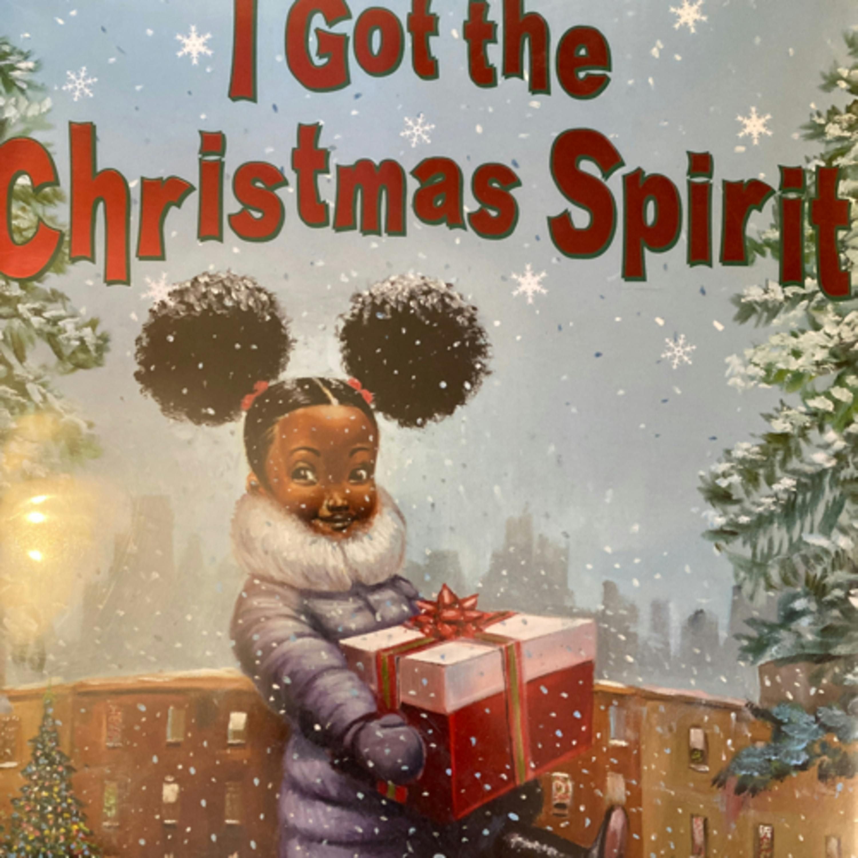 I Got Christmas Spirit